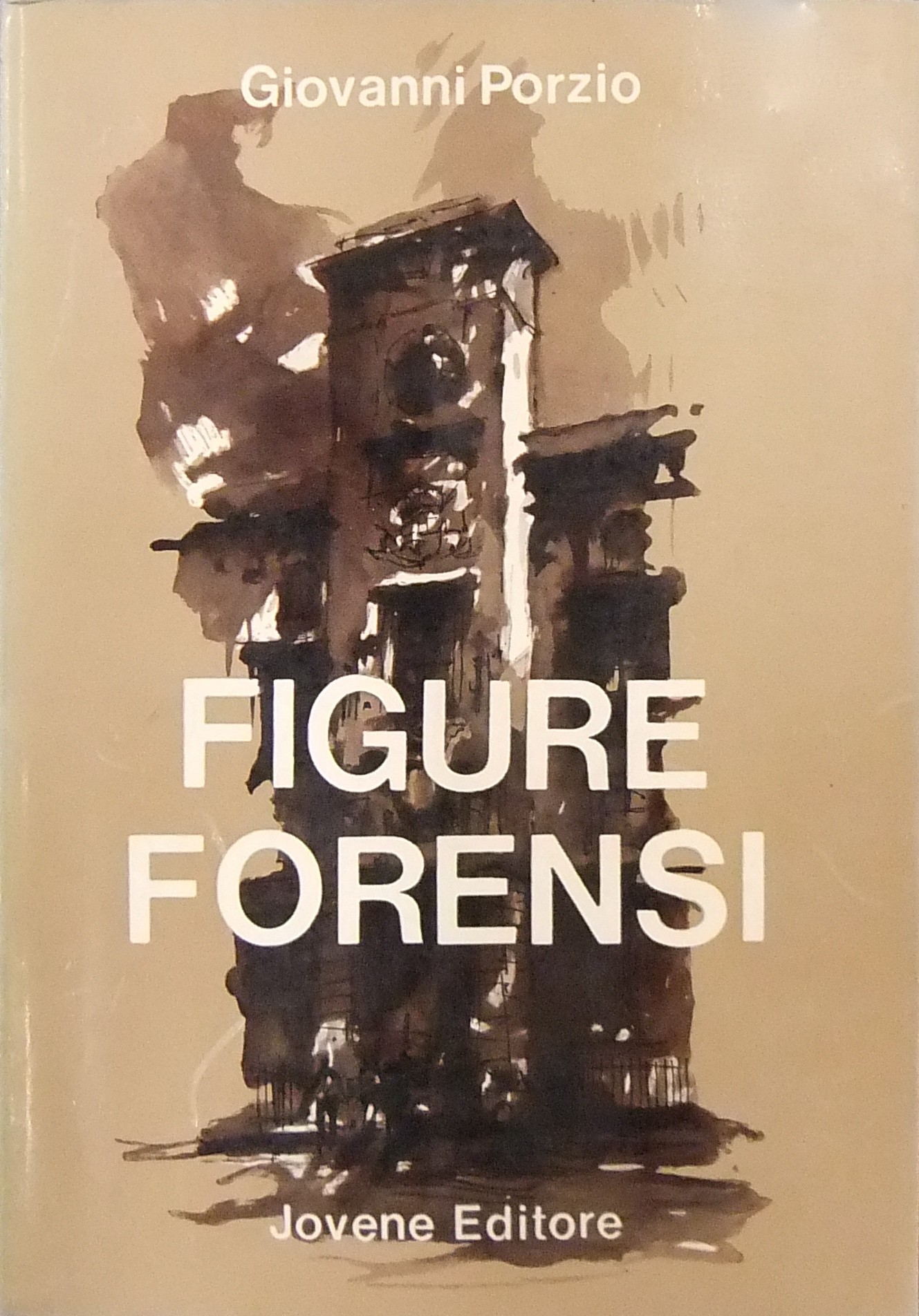 Figure forensi. Con prefazione di Enrico De Nicola