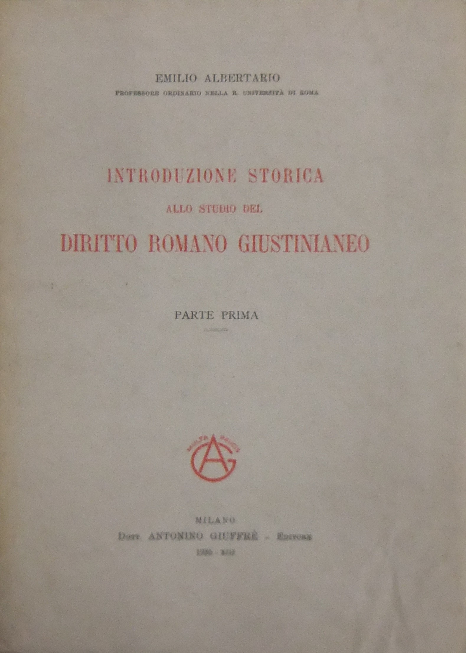 Introduzione storica allo studio del diritto romano giustinianeo. 