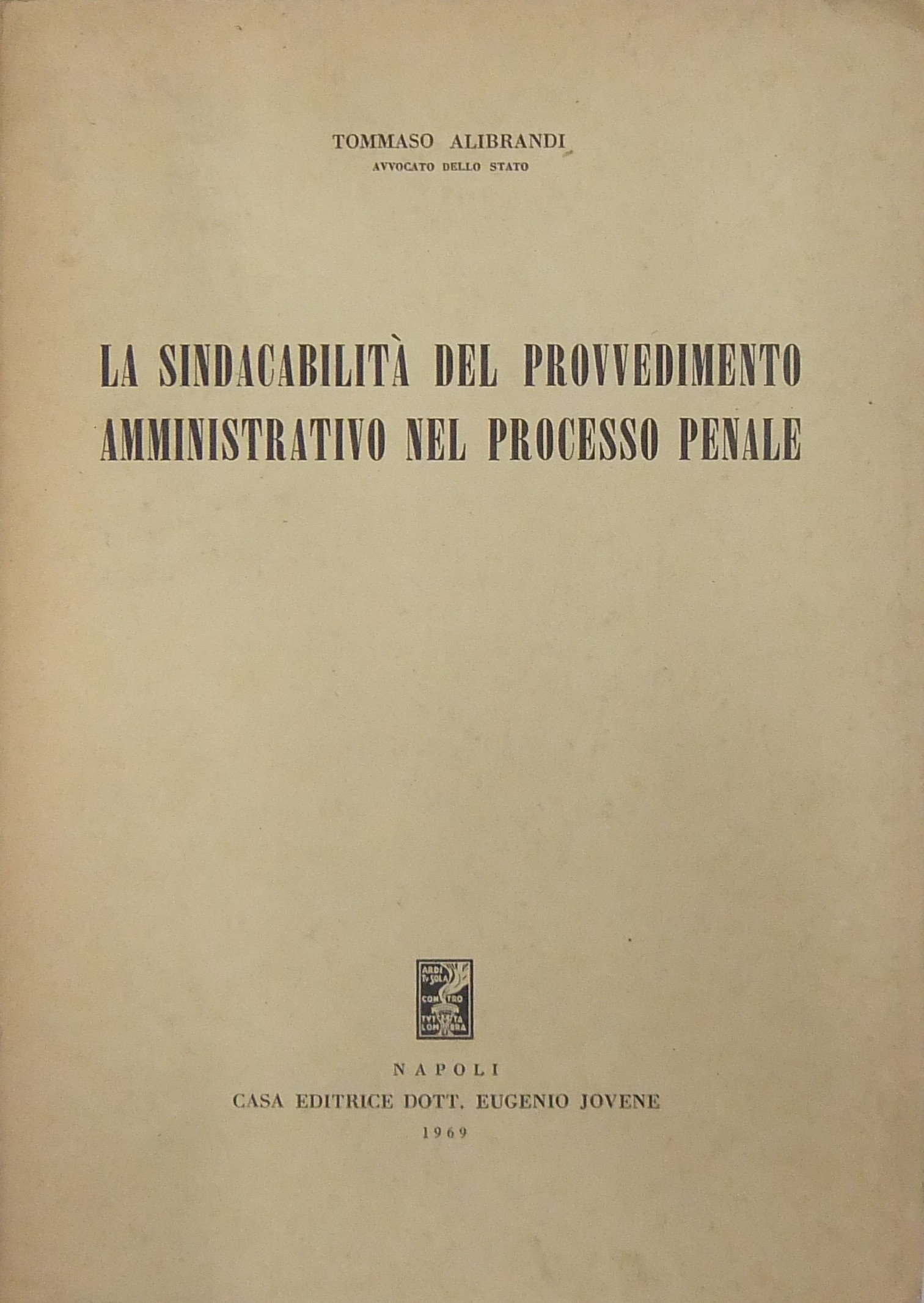 La sindacabilità del provvedimento amministrativo nel processo penale