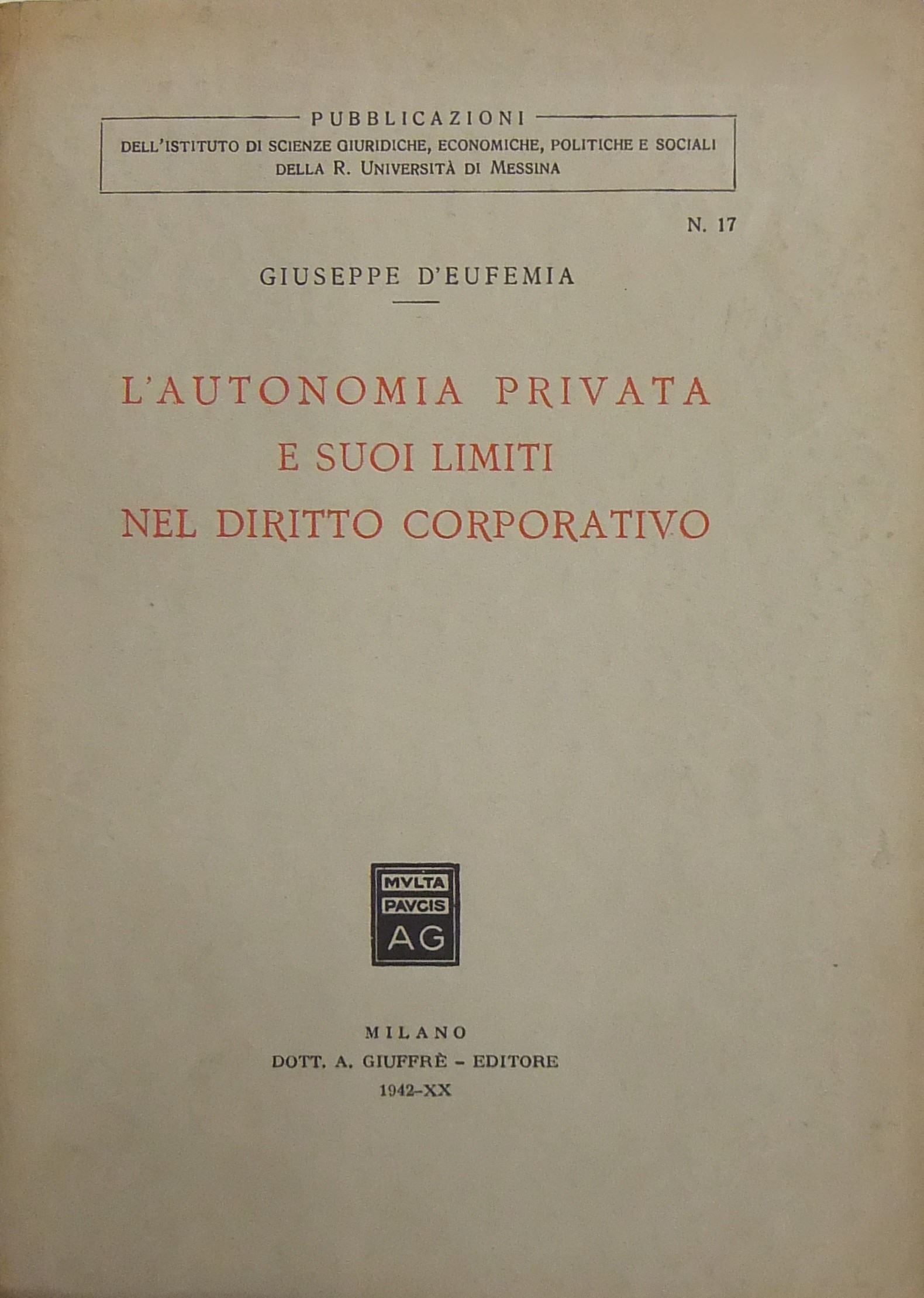 L'autonomia privata e suoi limiti nel diritto corporativo