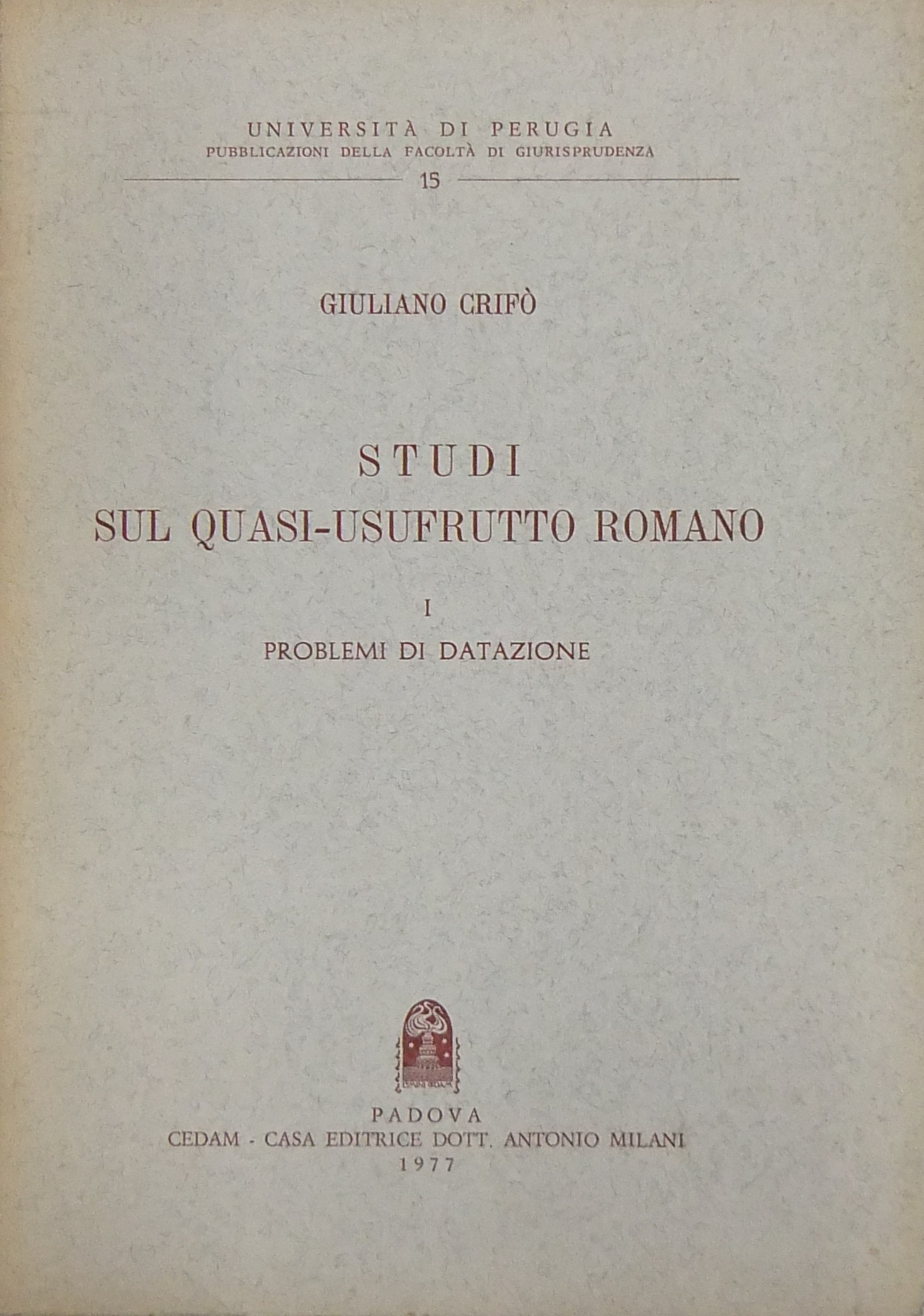 Studi sul quasi-usufrutto romano.