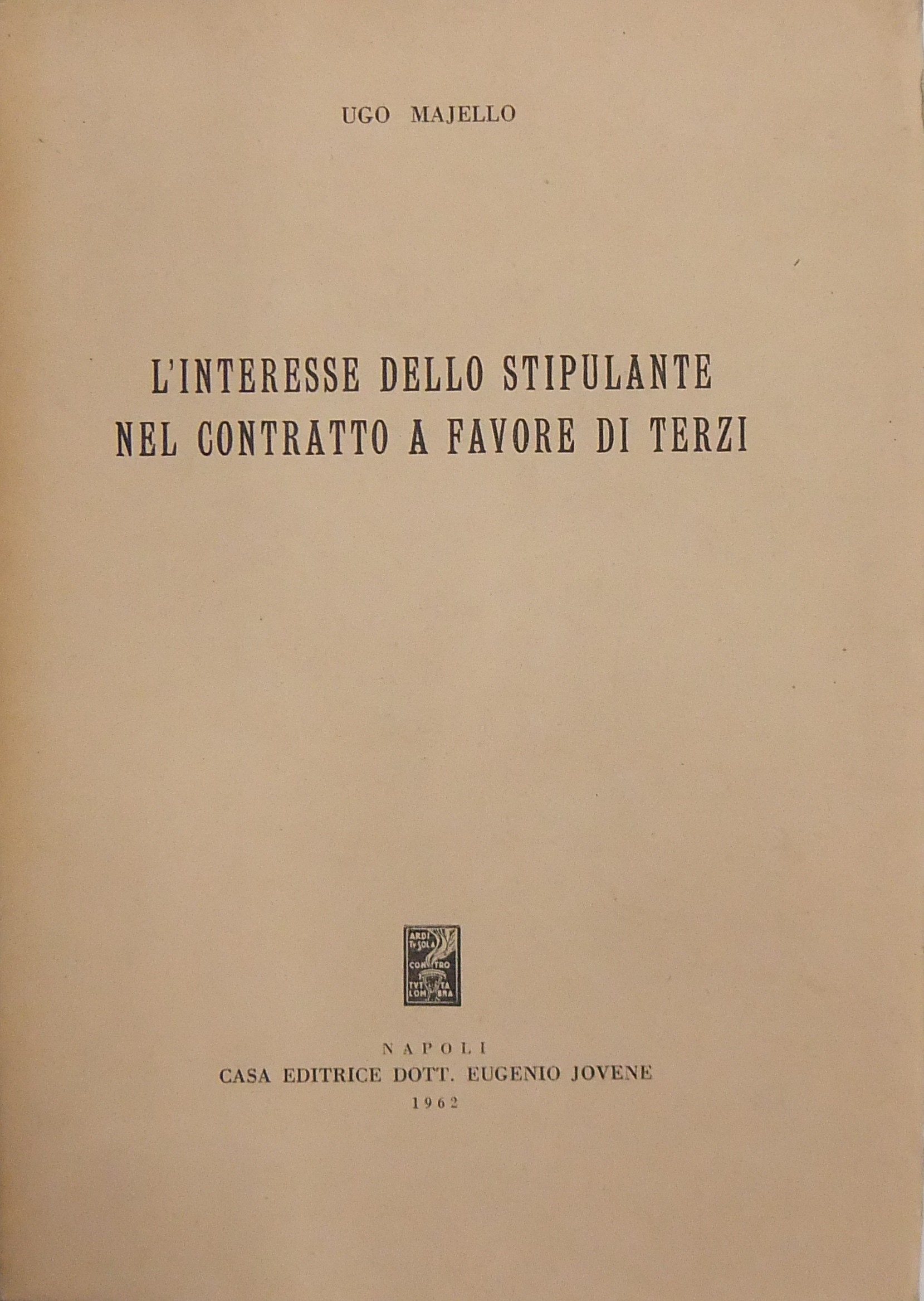 L'interesse dello stipulante nel contratto a favore di terzi