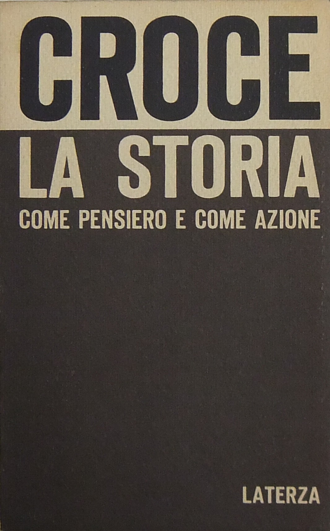La storia come pensiero e come azione