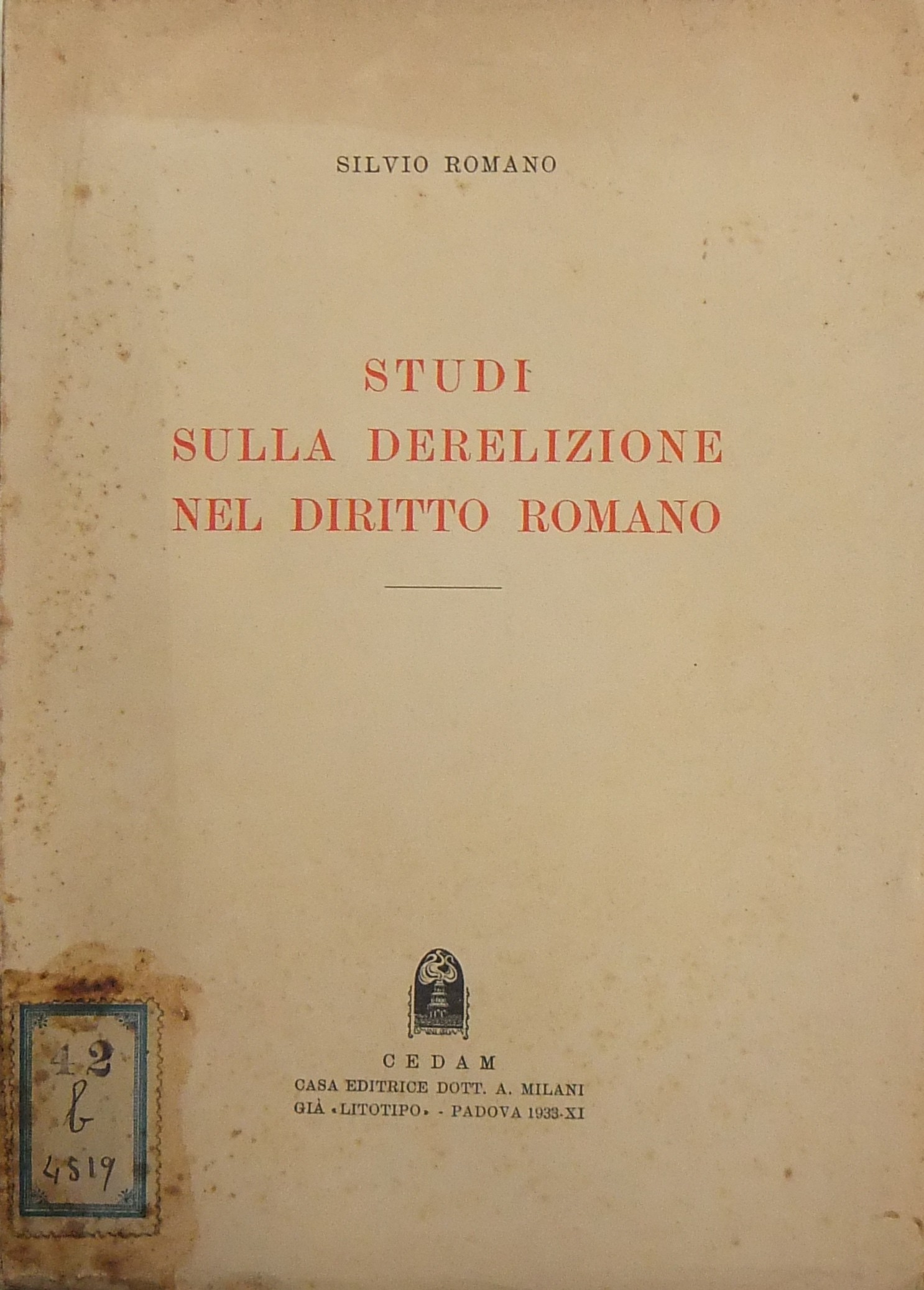 Studi sulla derelizione nel diritto romano