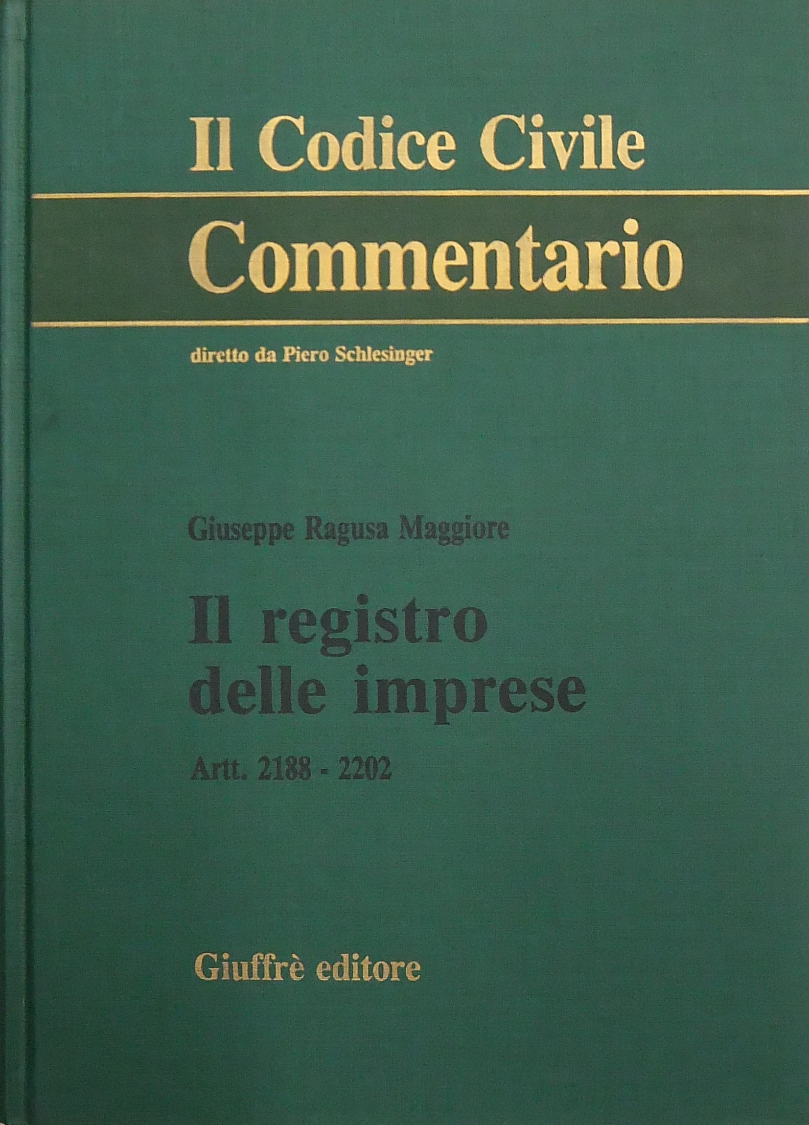 Il registro delle imprese. Artt. 2188-2202