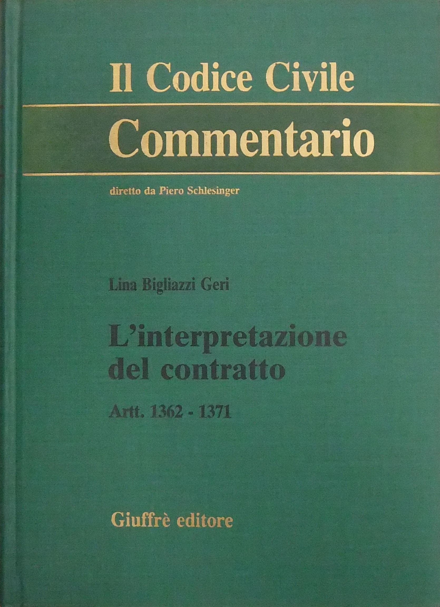 L'interpretazione del contratto. Artt. 1362-1371