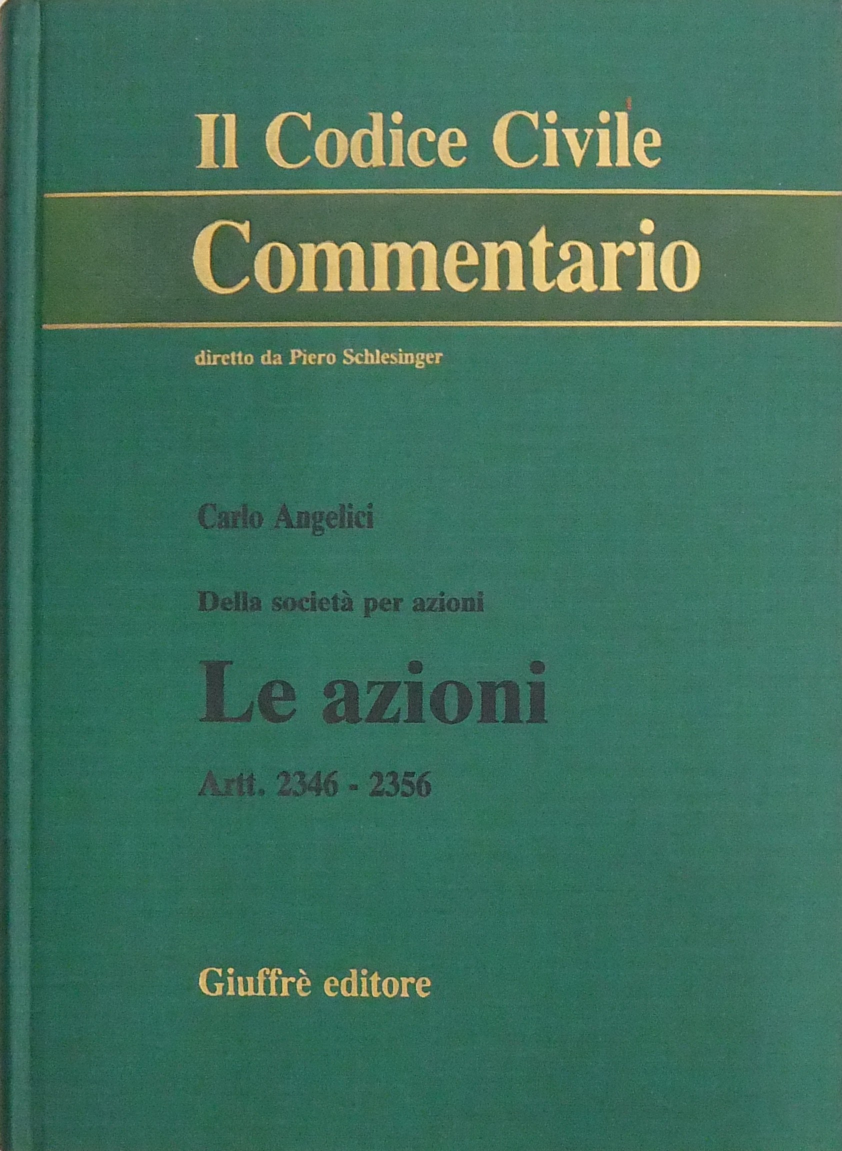 Della società per azioni. Le azioni. Artt. 2346-2356
