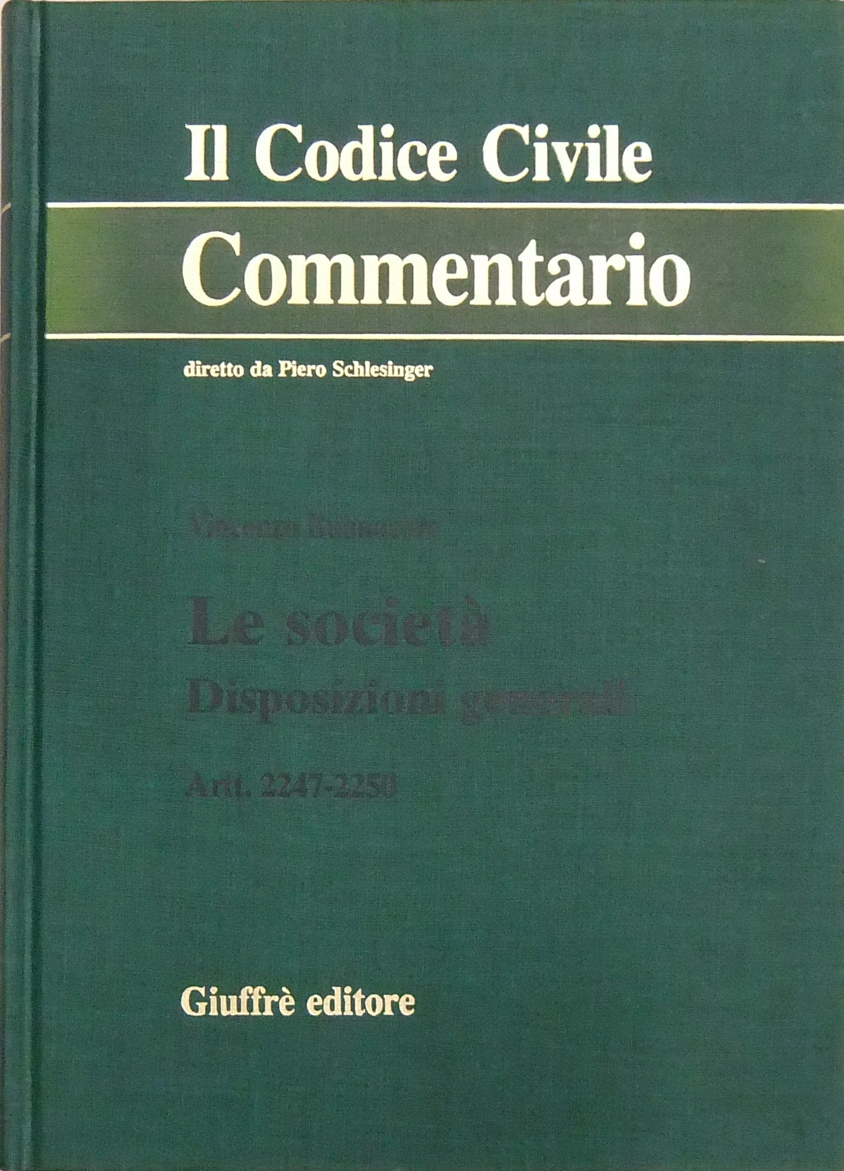 Le società. Disposizioni generali. Artt. 2247-2250