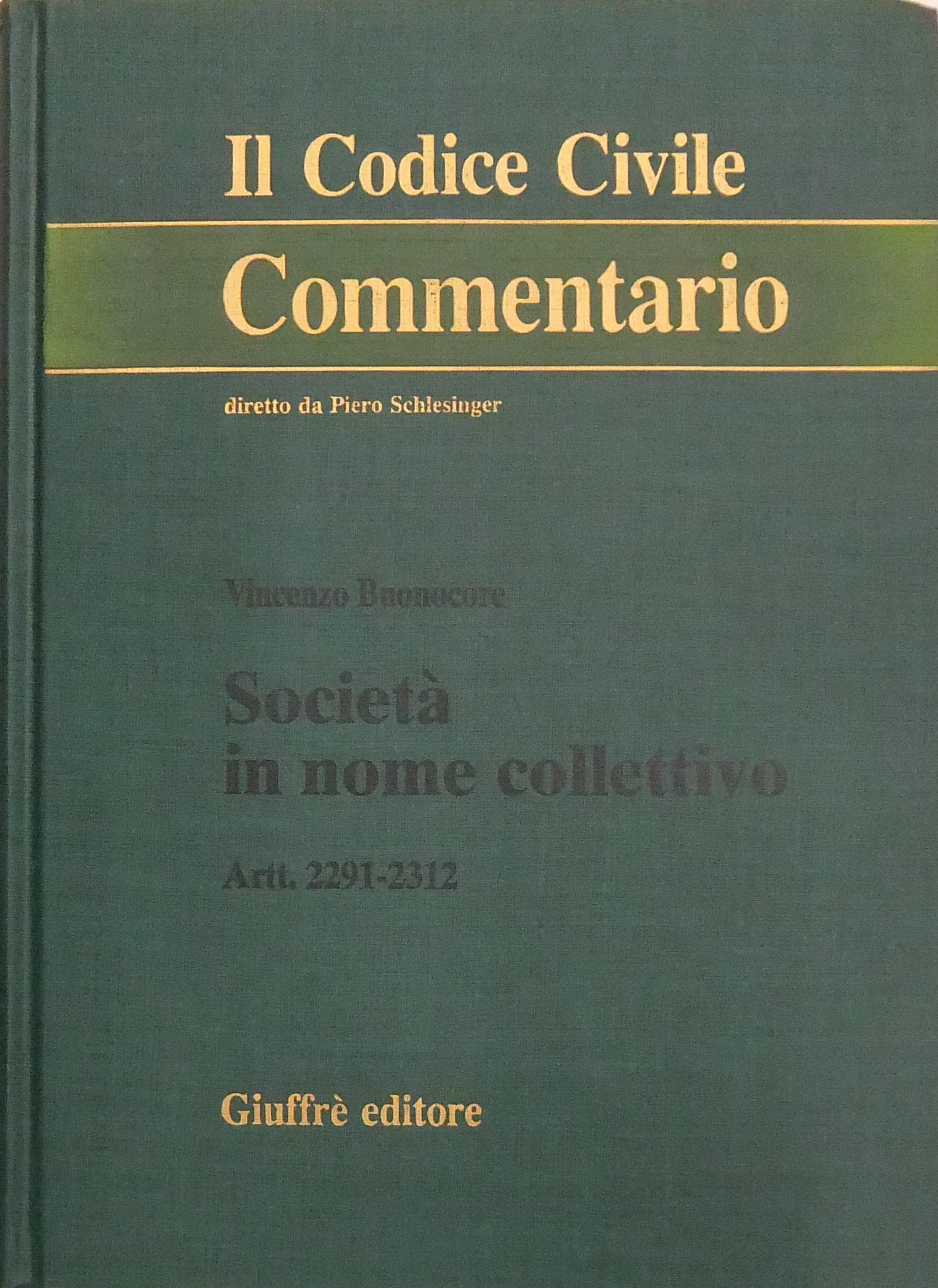 Società in nome collettivo. Artt. 2291-2312