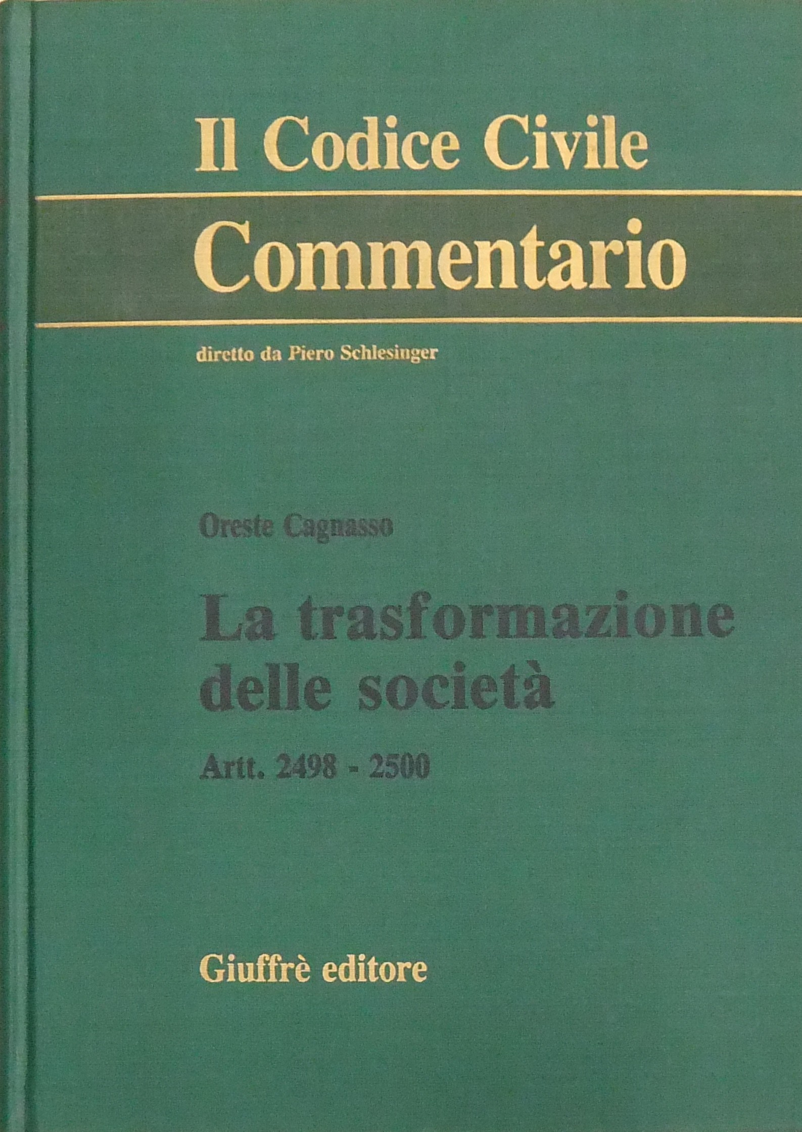 La trasformazione delle società. Artt. 2498-2500