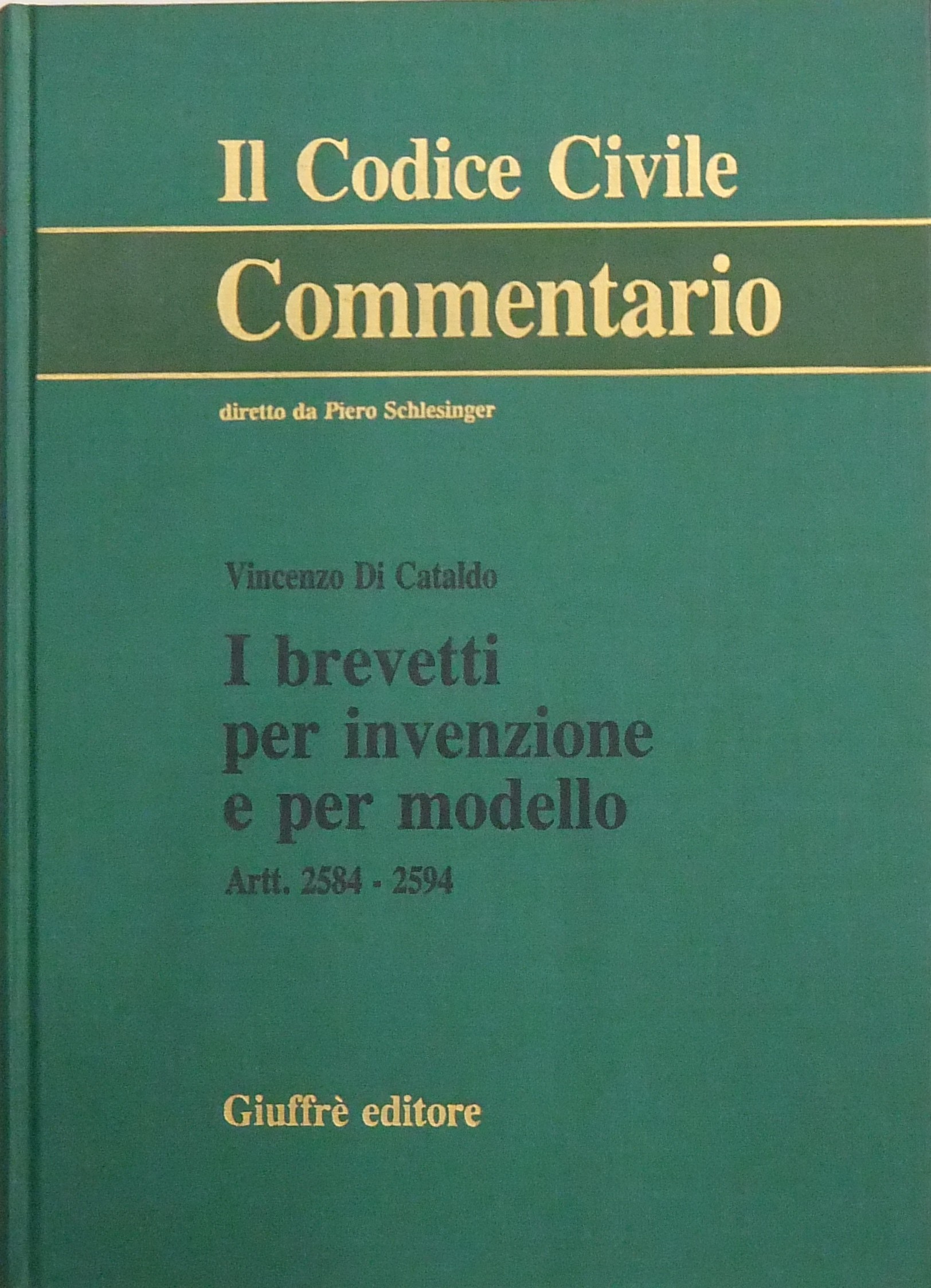 I brevetti per invenzione e per modello. Artt. 2584-2594