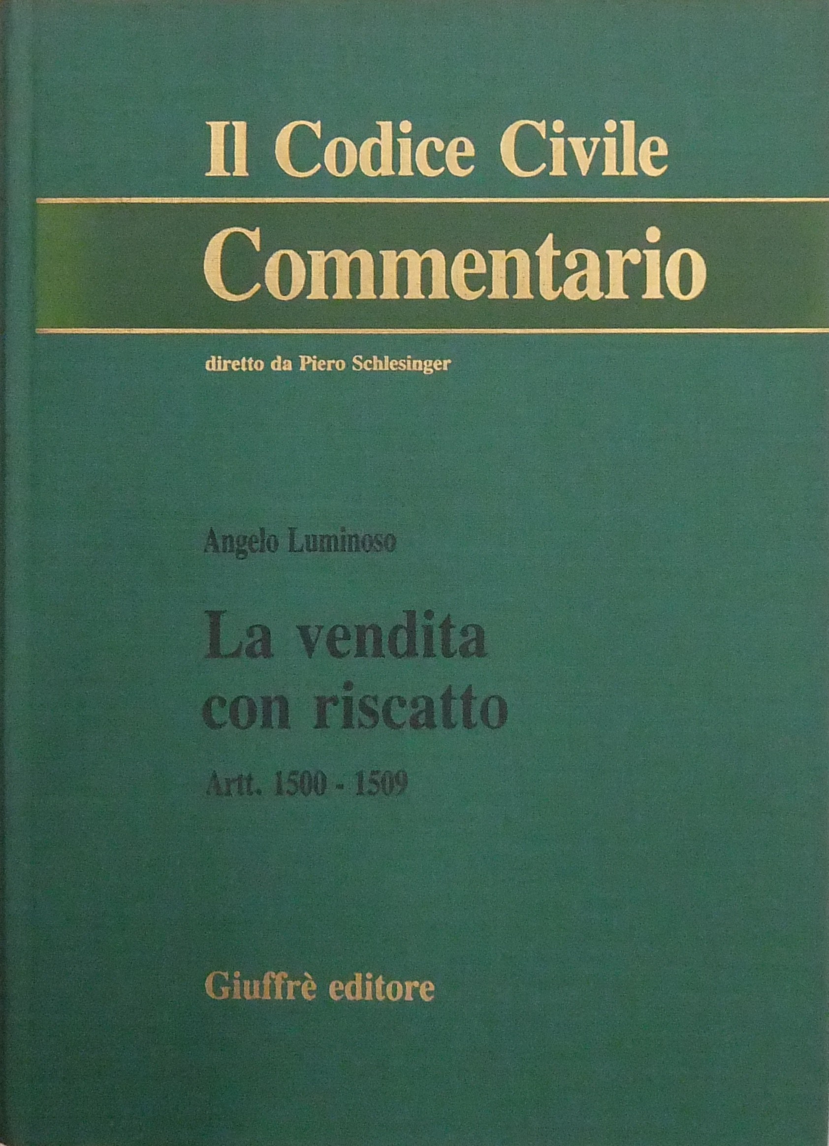 La vendita con riscatto. Artt. 1500-1509