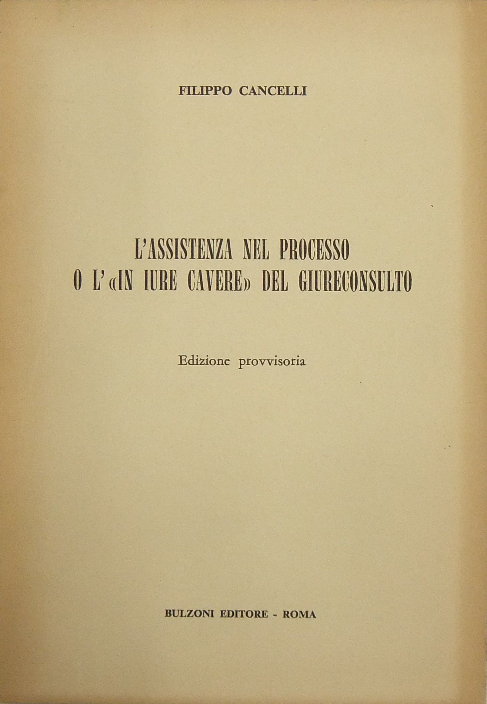 L'assistenza nel processo o l'in iure cavere del giureconsulto