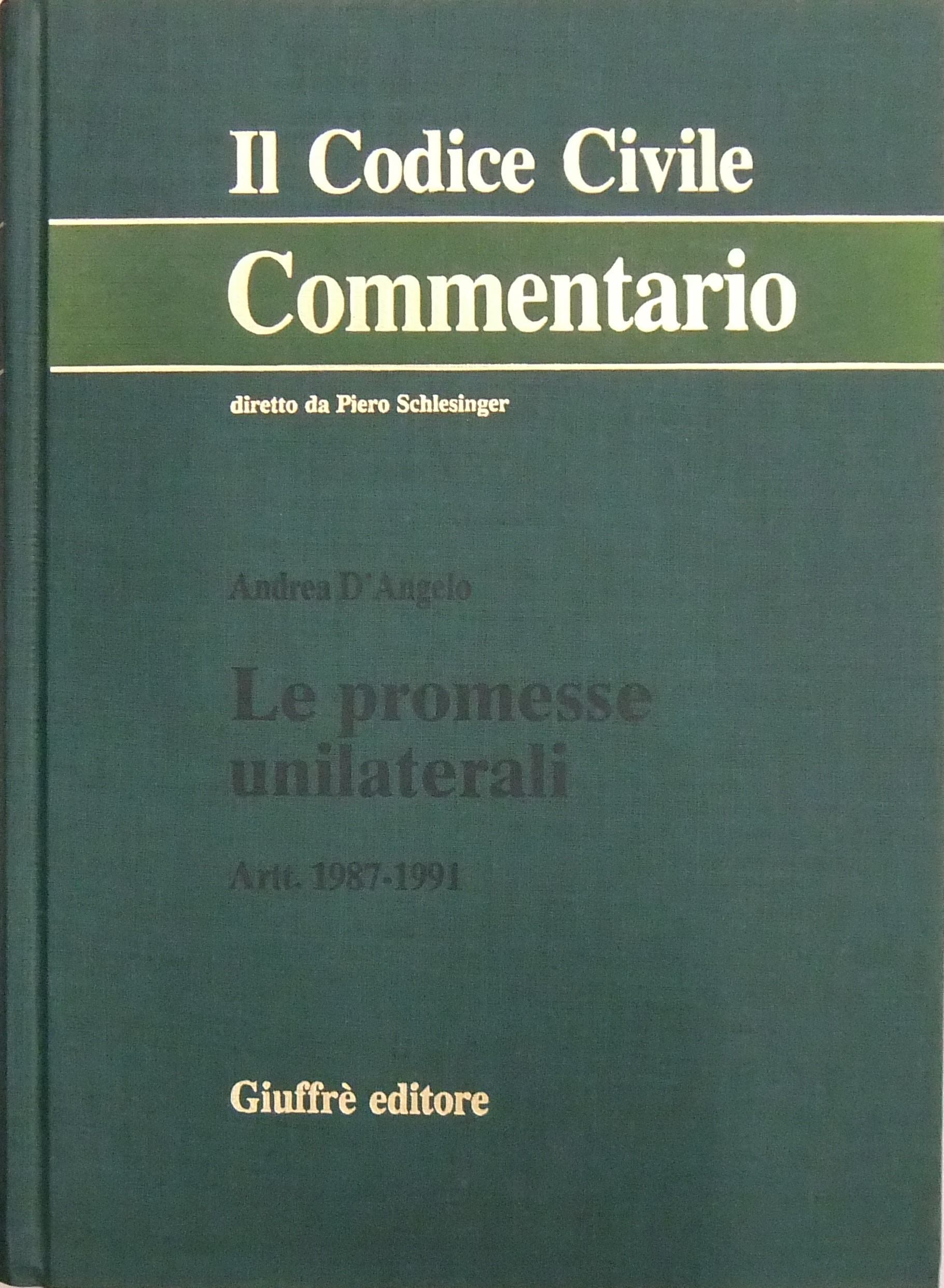 Le promesse unilaterali. Artt. 1987-1991