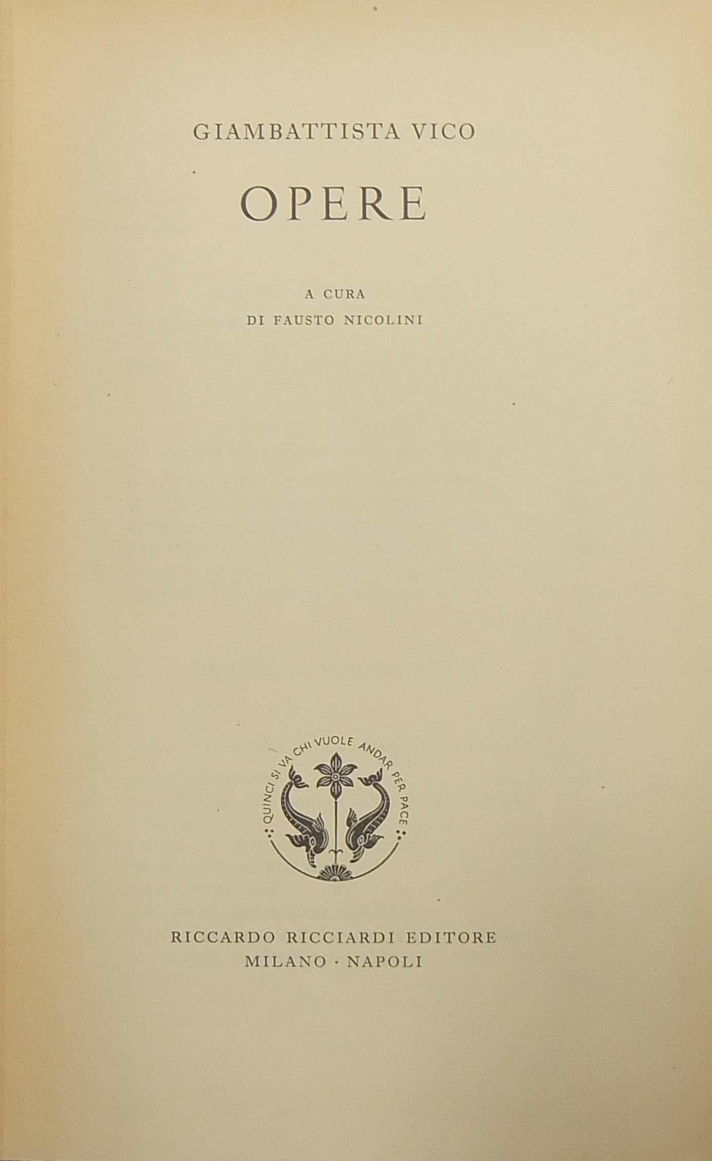 Opere. A cura di Fausto Nicolini