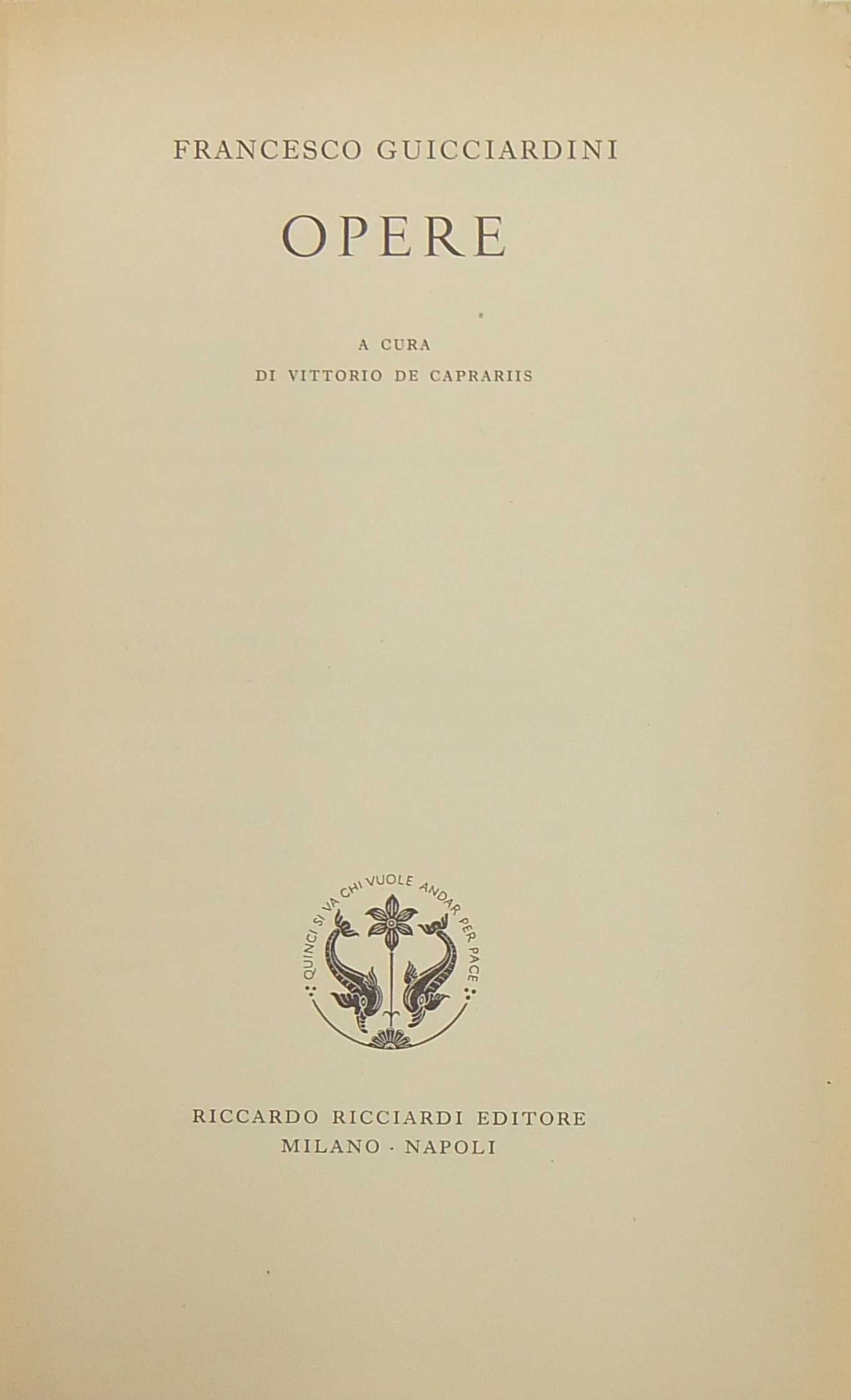 Opere. A cura di Vittorio de Caprariis