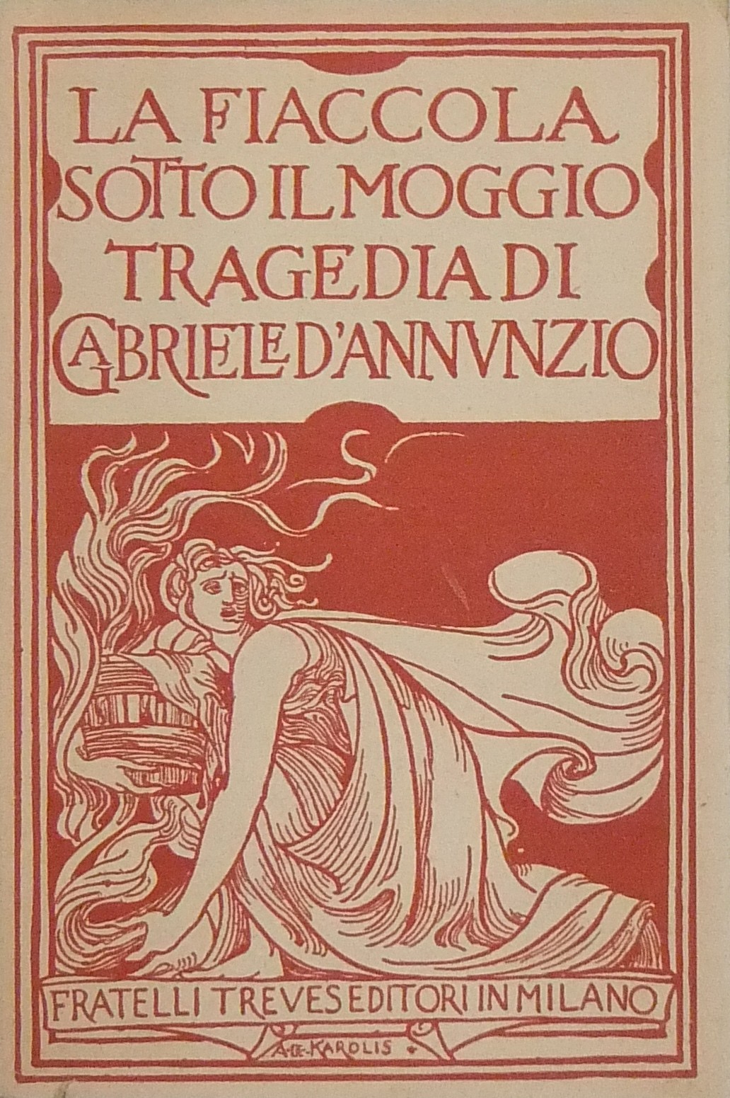 La fiaccola sotto il moggio. Tragedia