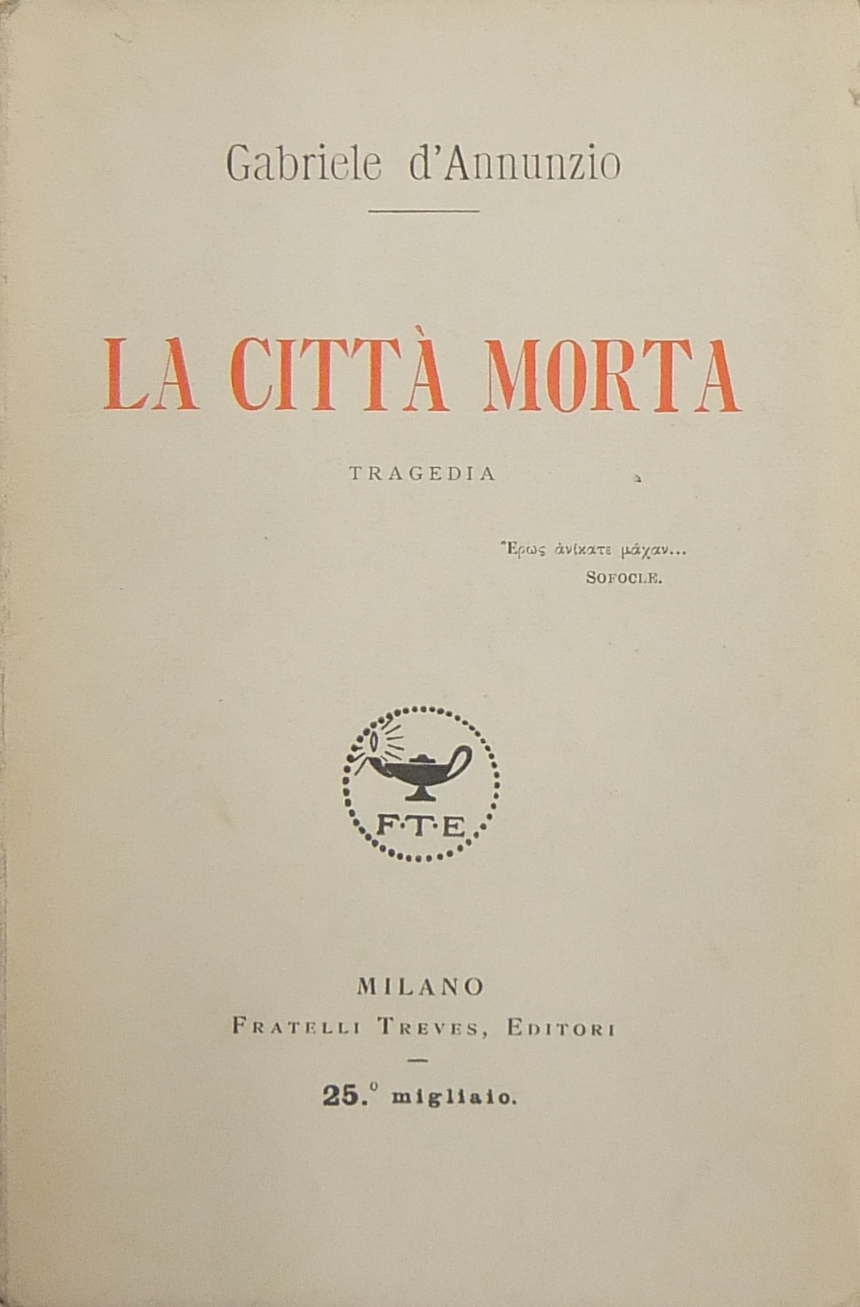 La città morta. Tragedia