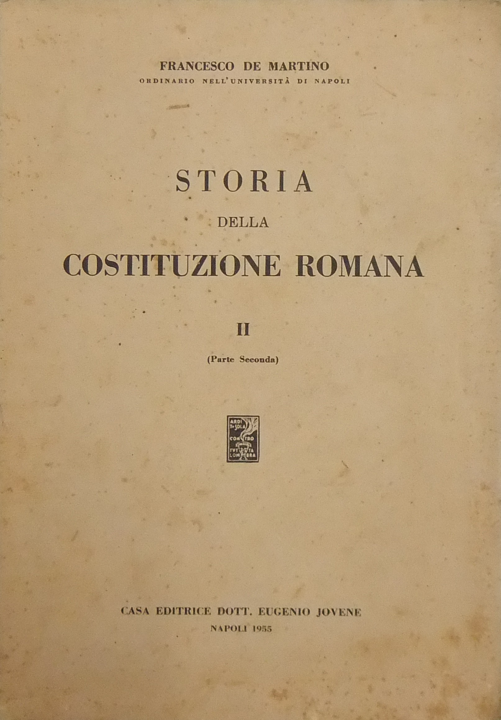 Storia della Costituzione romana. Vol. II parte seconda