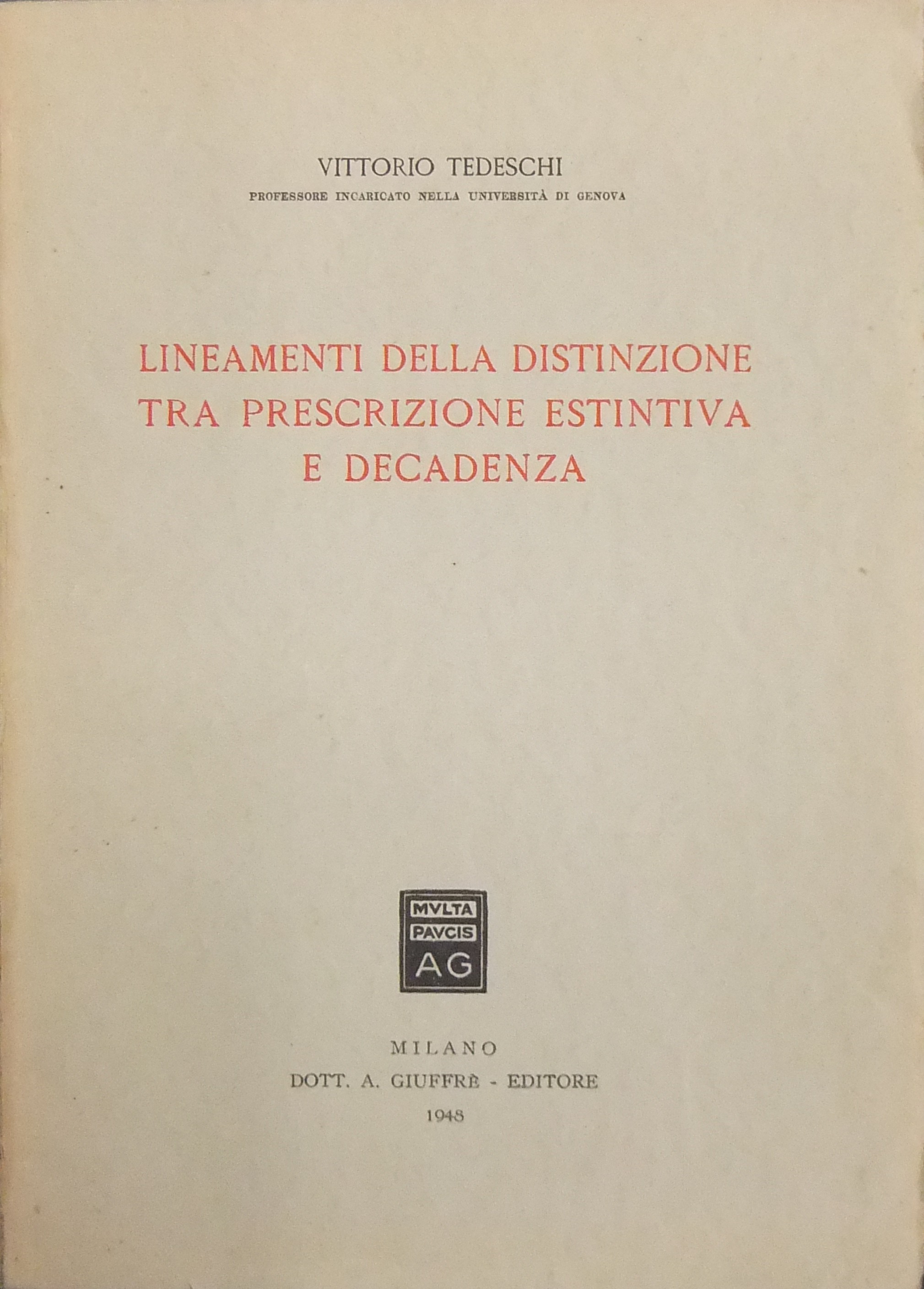 Lineamenti della distinzione tra prescrizione estintiva e decadenza