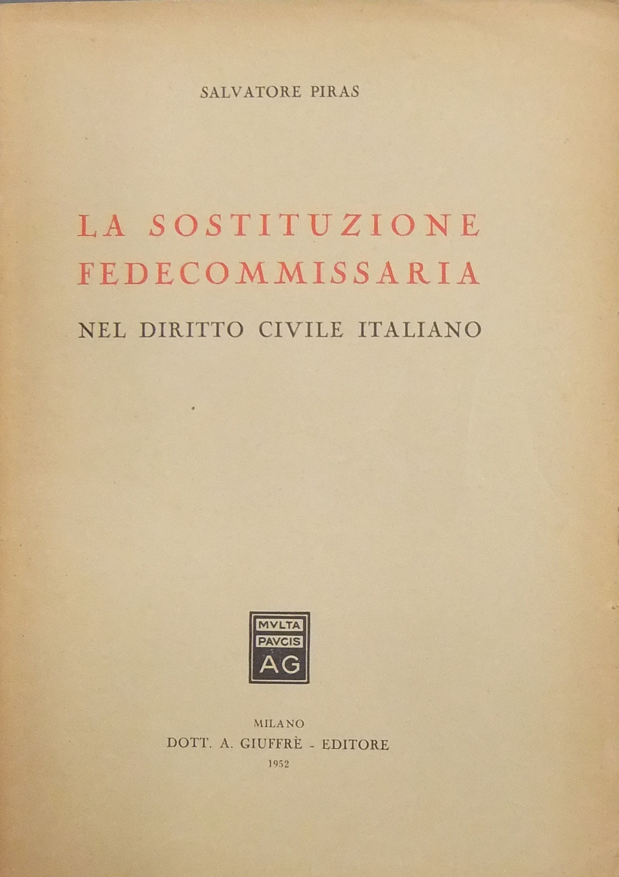 La sostituzione fedecommissaria nel diritto civile italiano
