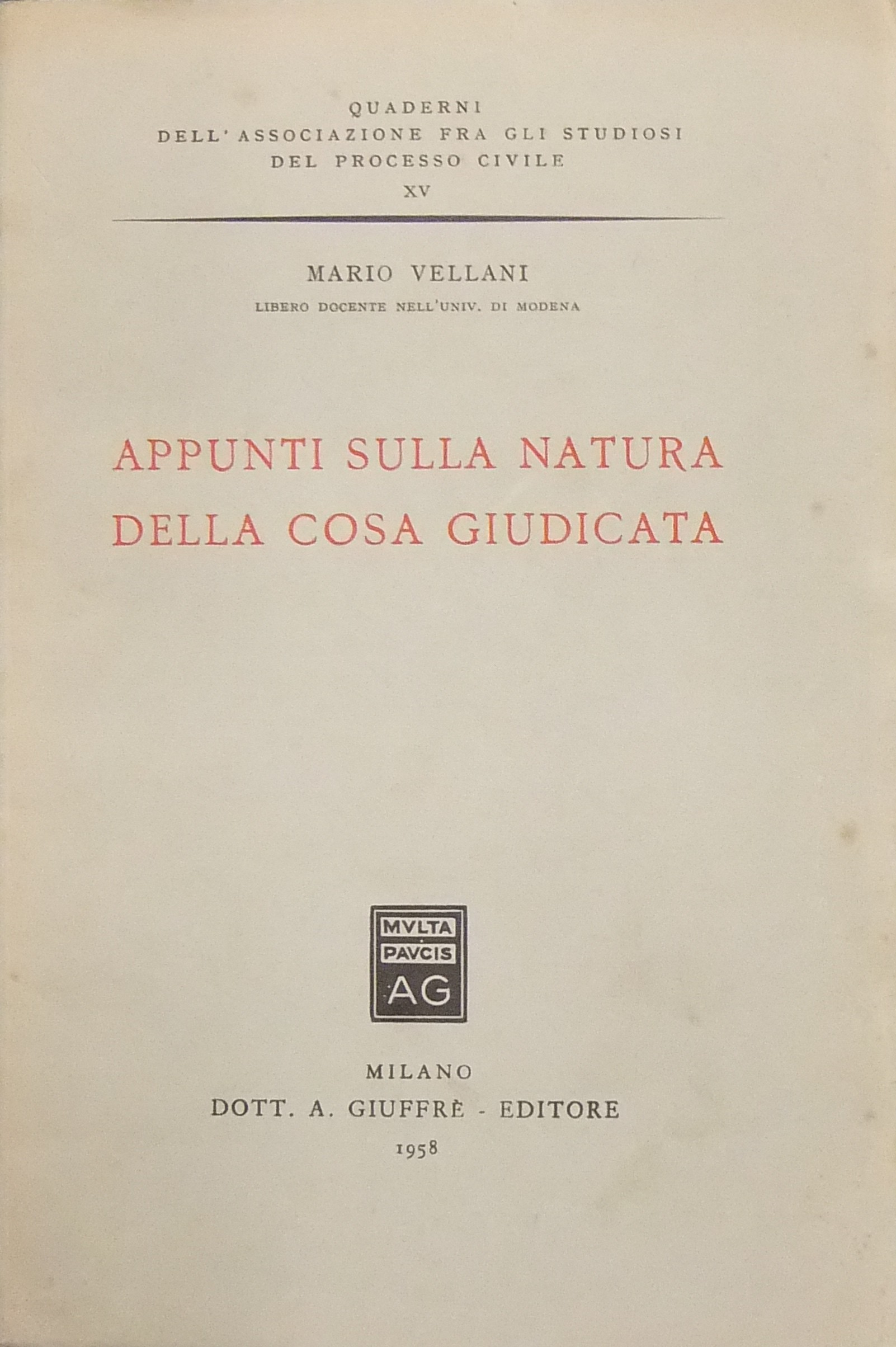 Appunti sulla natura della cosa giudicata