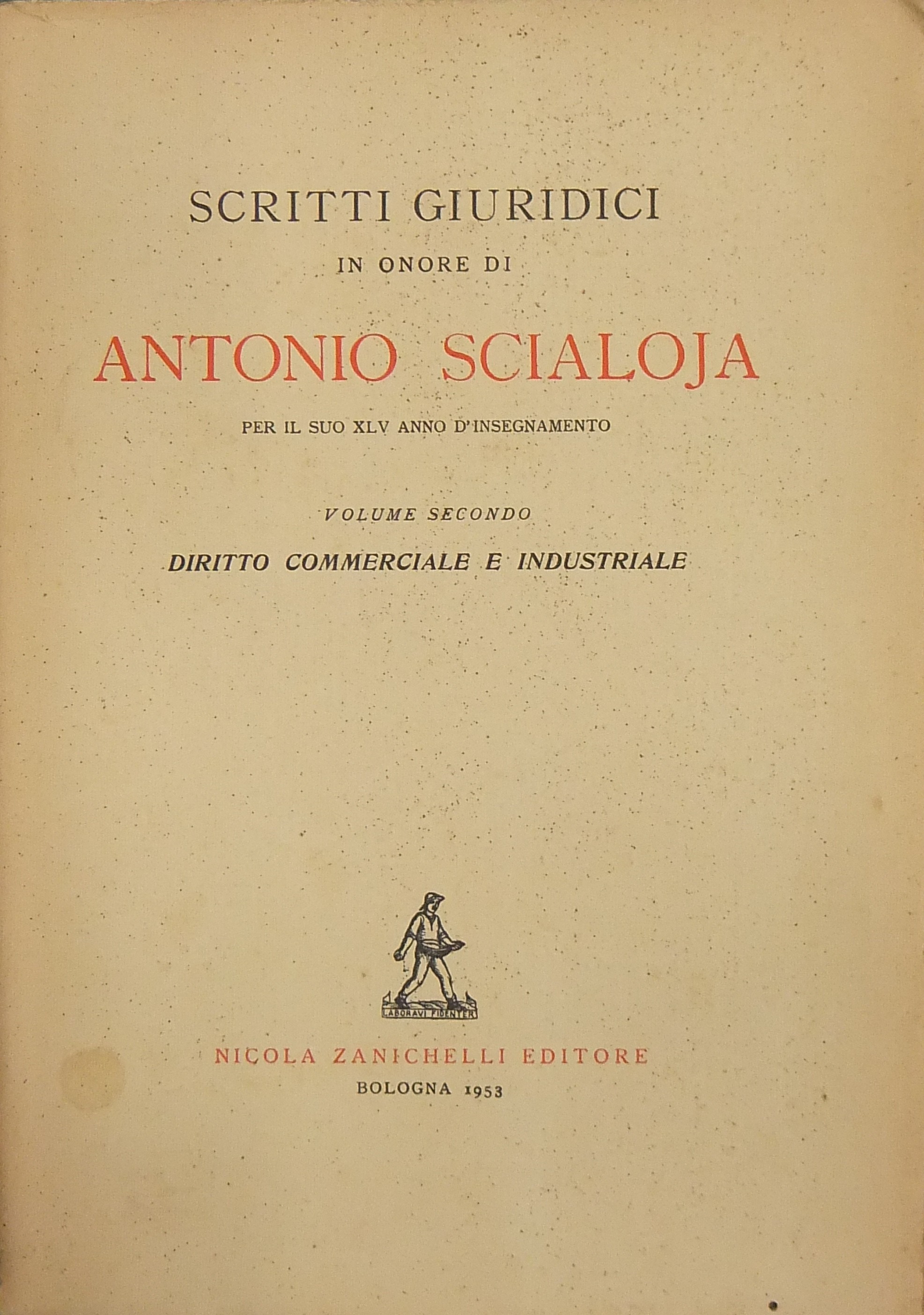 Scritti giuridici in onore di Antonio Scialoja per il suo XLV anno d'insegnamento.