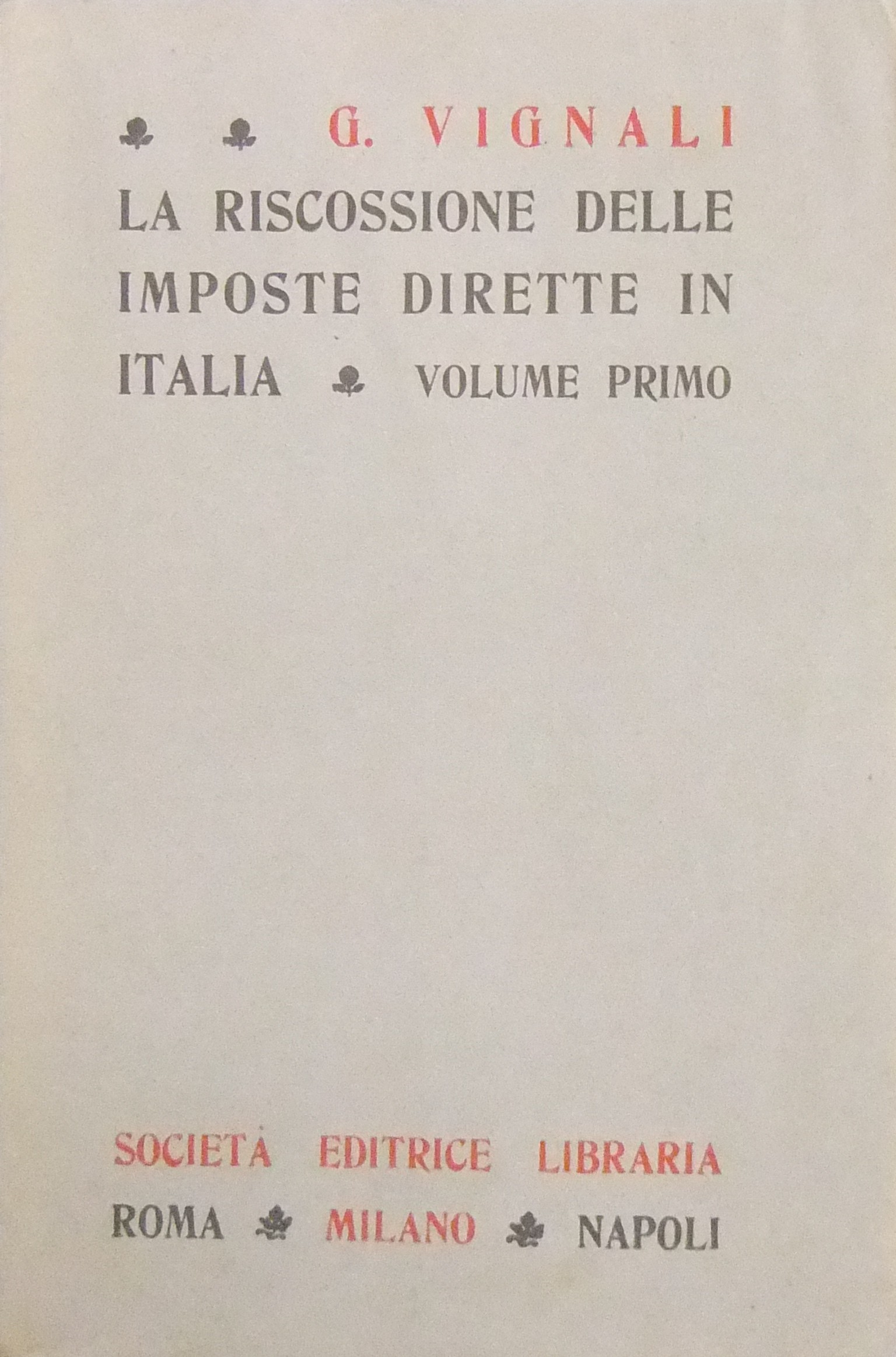 La riscossione delle imposte dirette in Italia. 