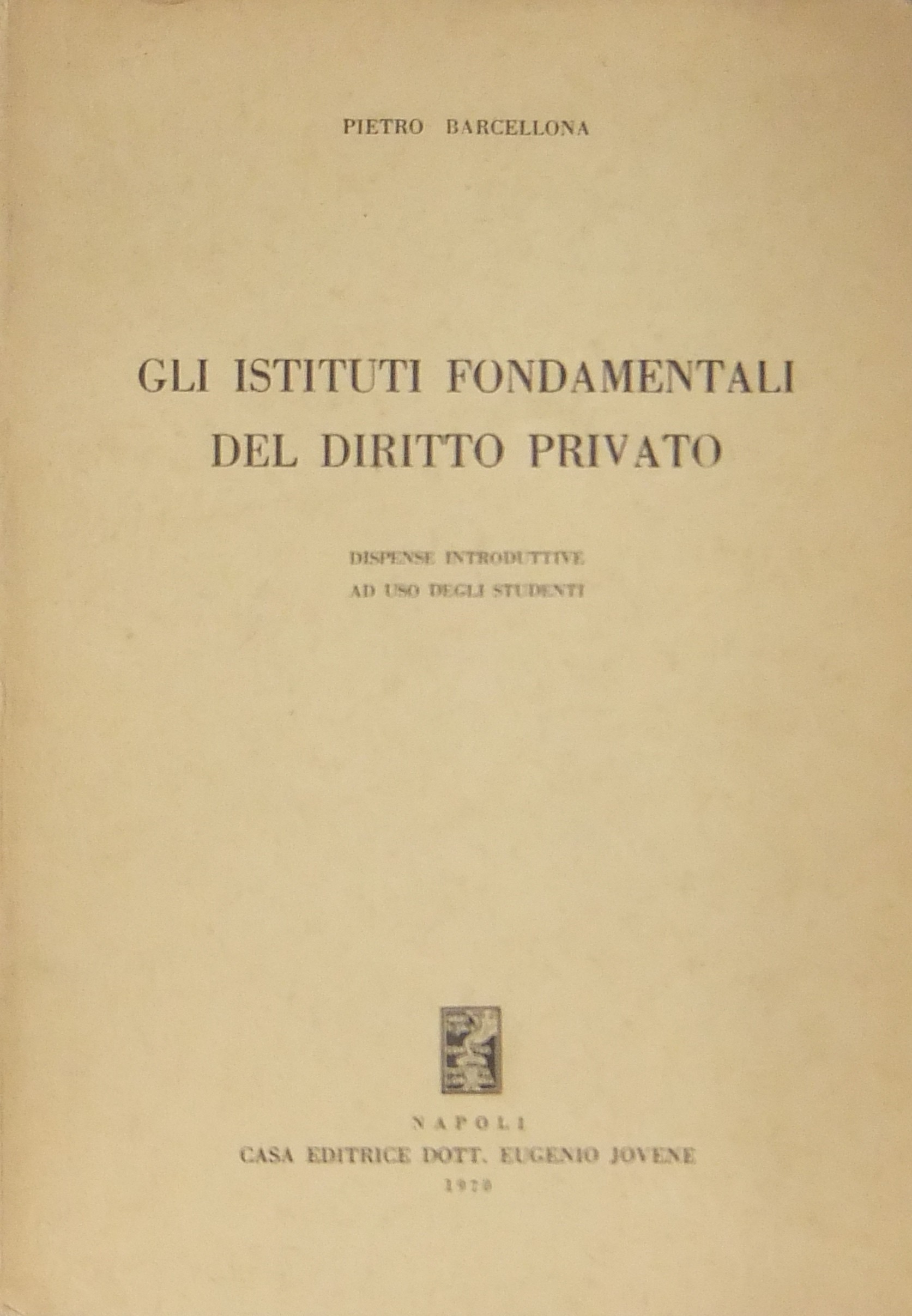 Gli istituti fondamentali del diritto privato.