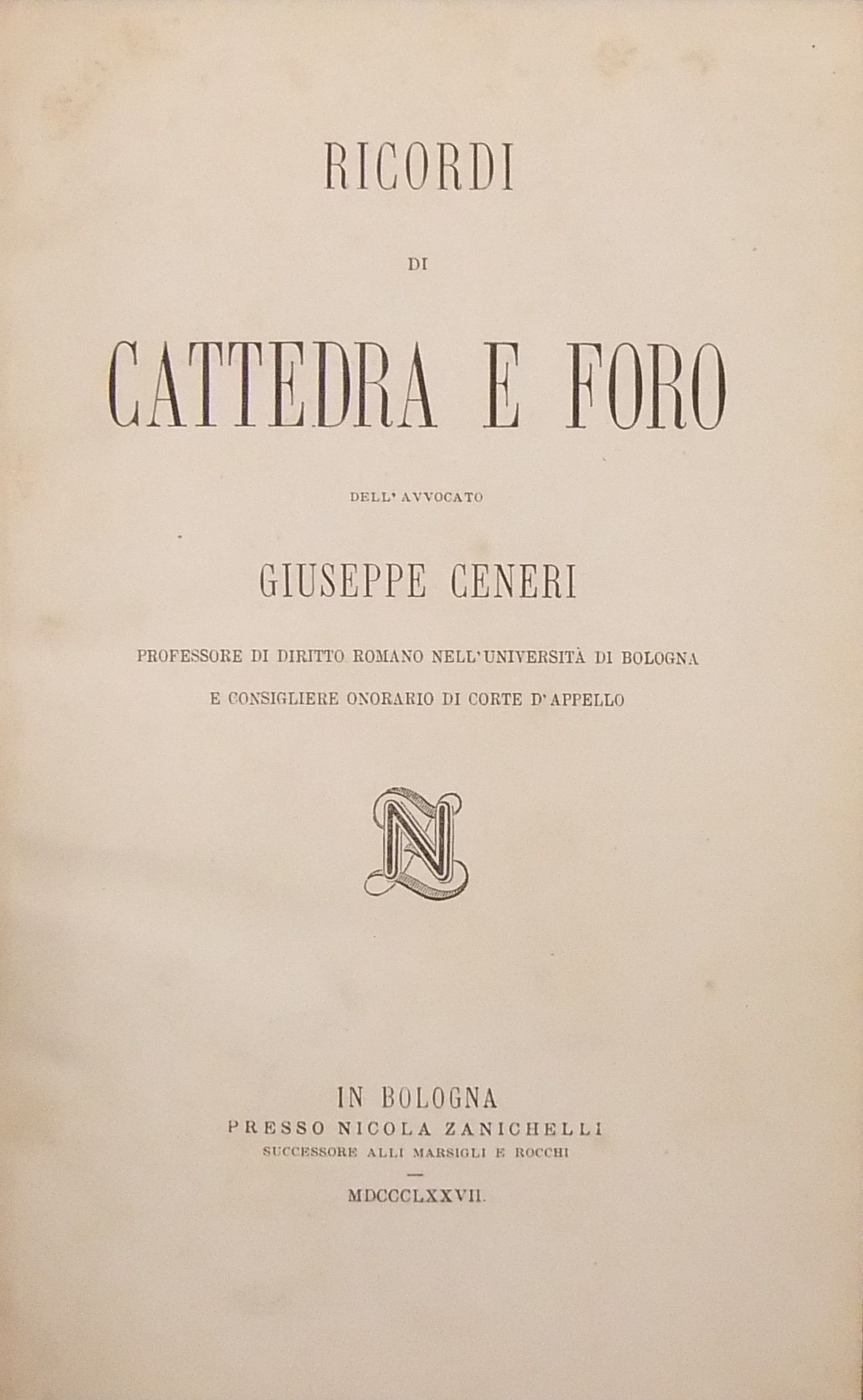 Ricordi di cattedra e foro