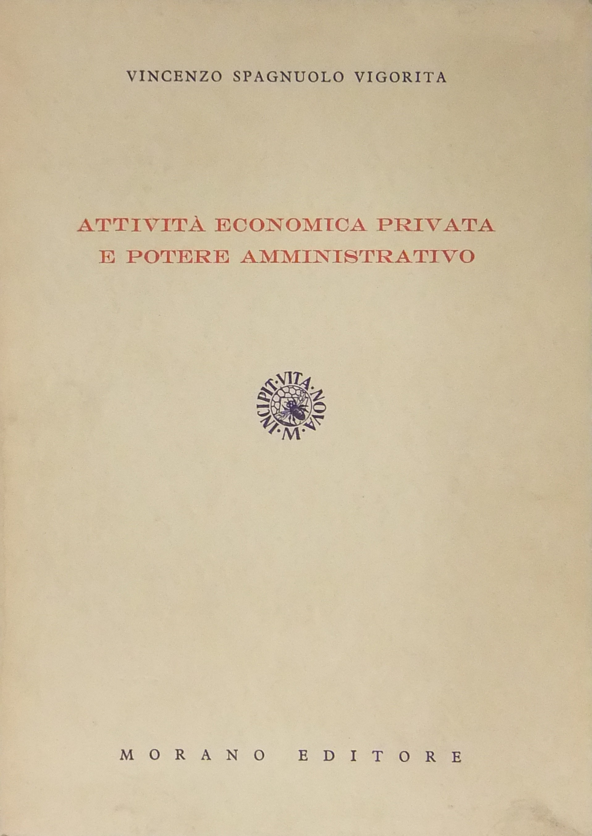 Attività economica privata e potere amministrativo