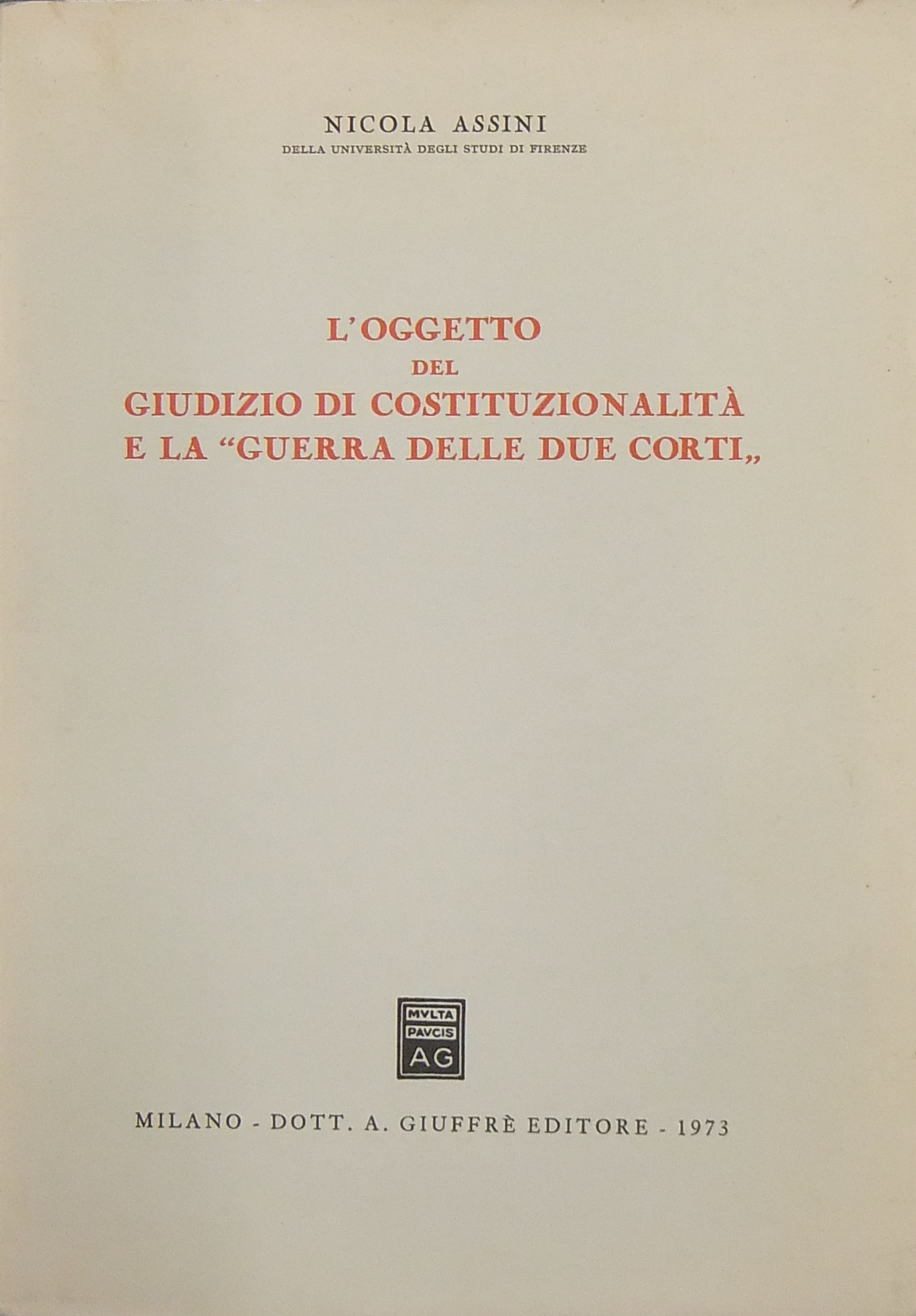 L'oggetto del giudizio di costituzionalità
