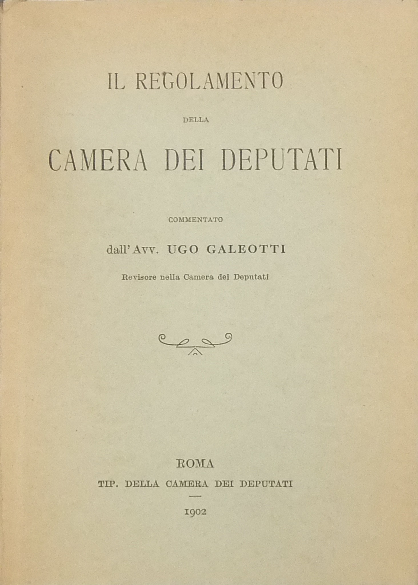 Il regolamento della Camera dei Deputati commentato