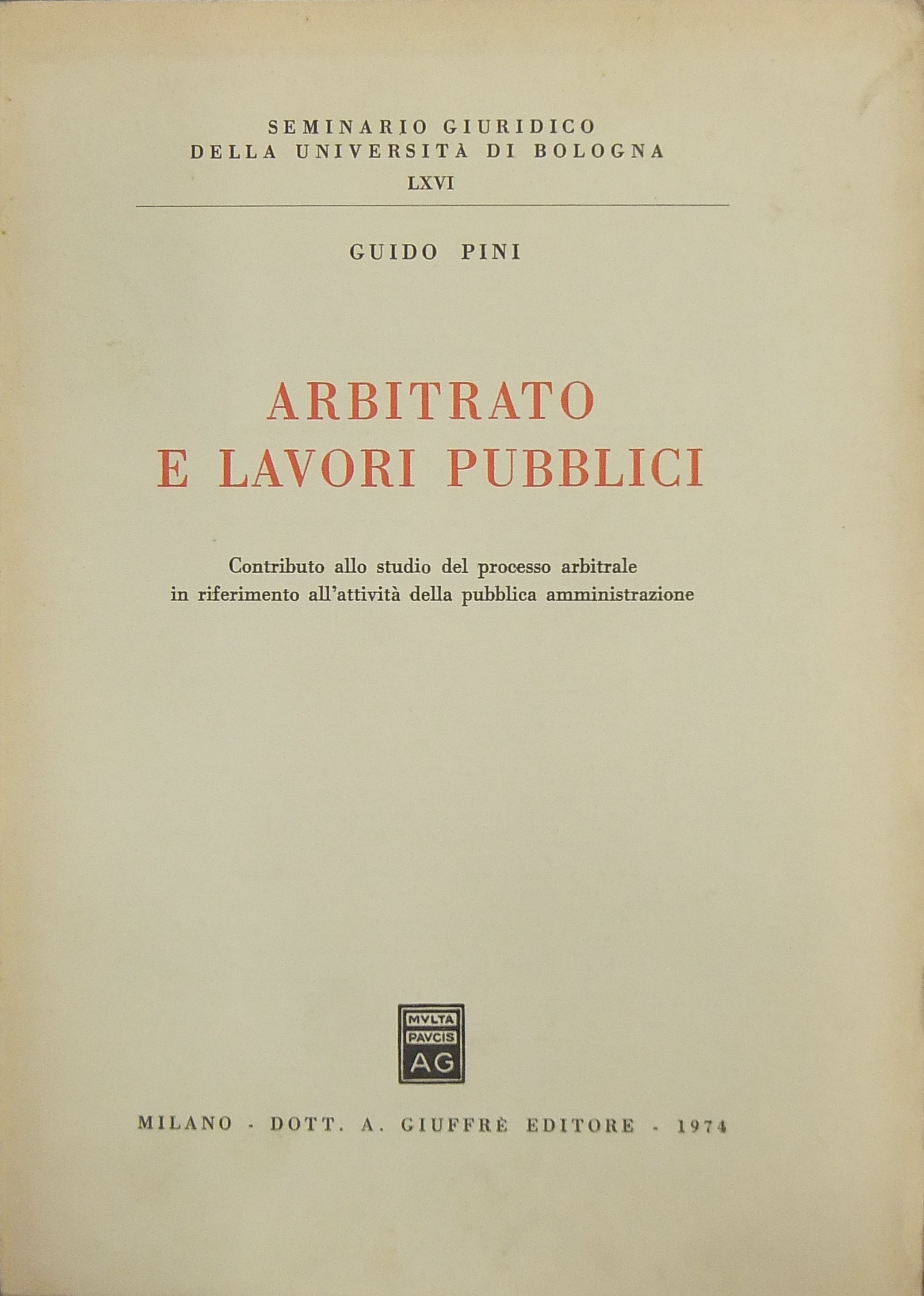 Arbitrato e lavori pubblici. 