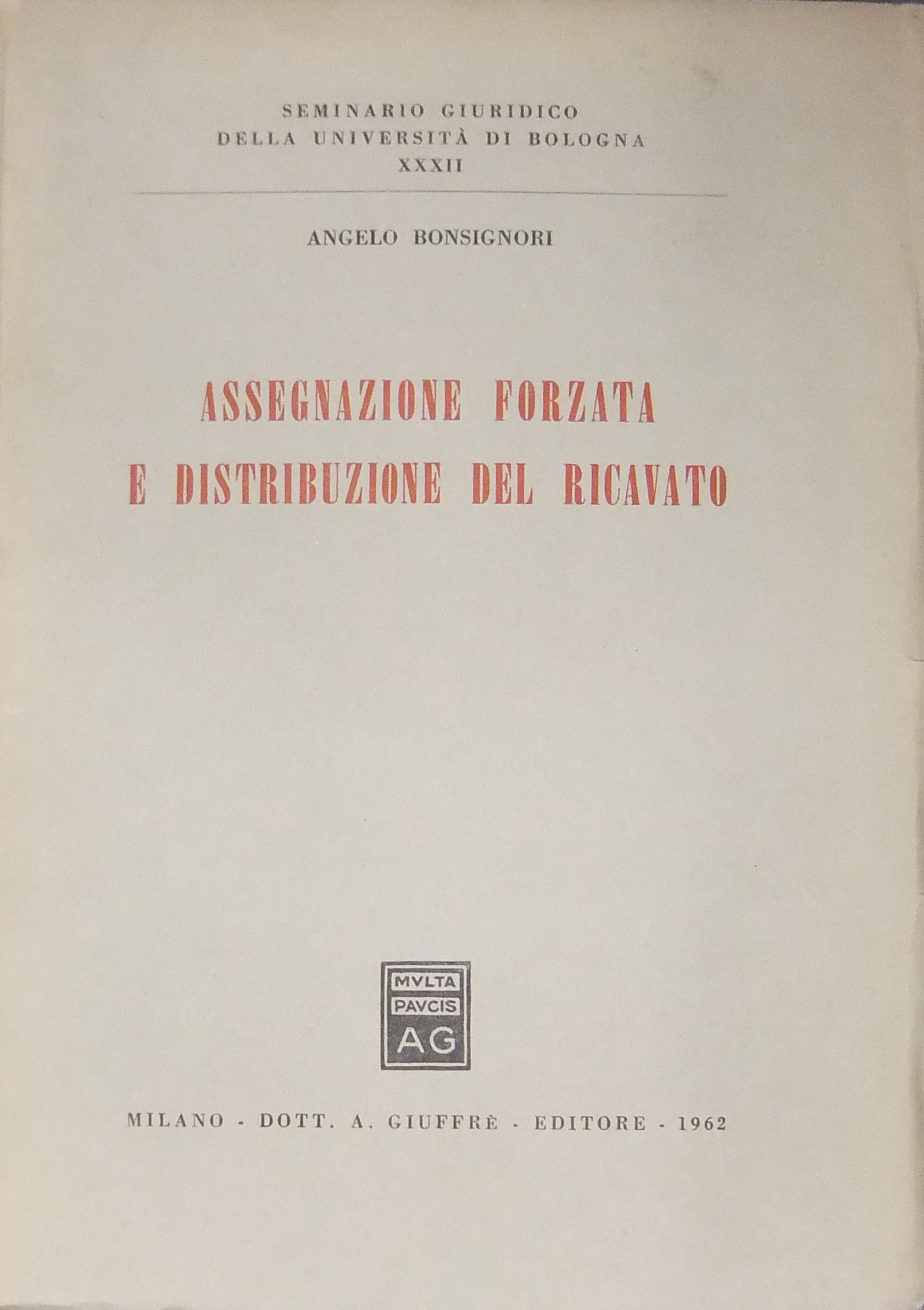 Assegnazione forzata e distribuzione del ricavato