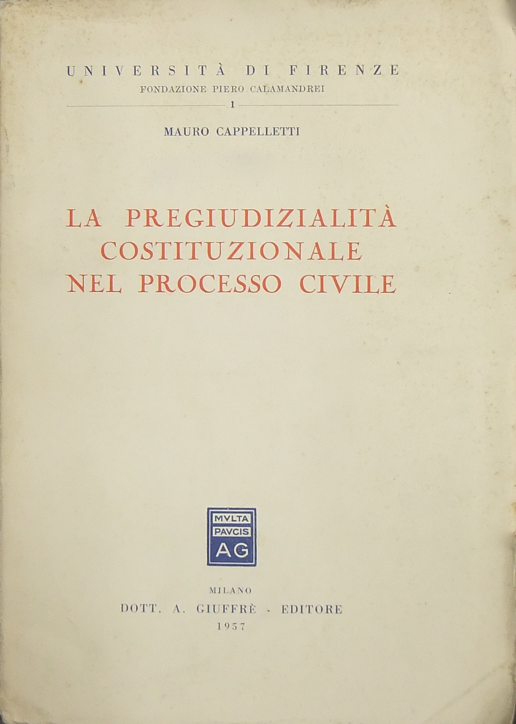 La pregiudizialità costituzionale nel processo civile