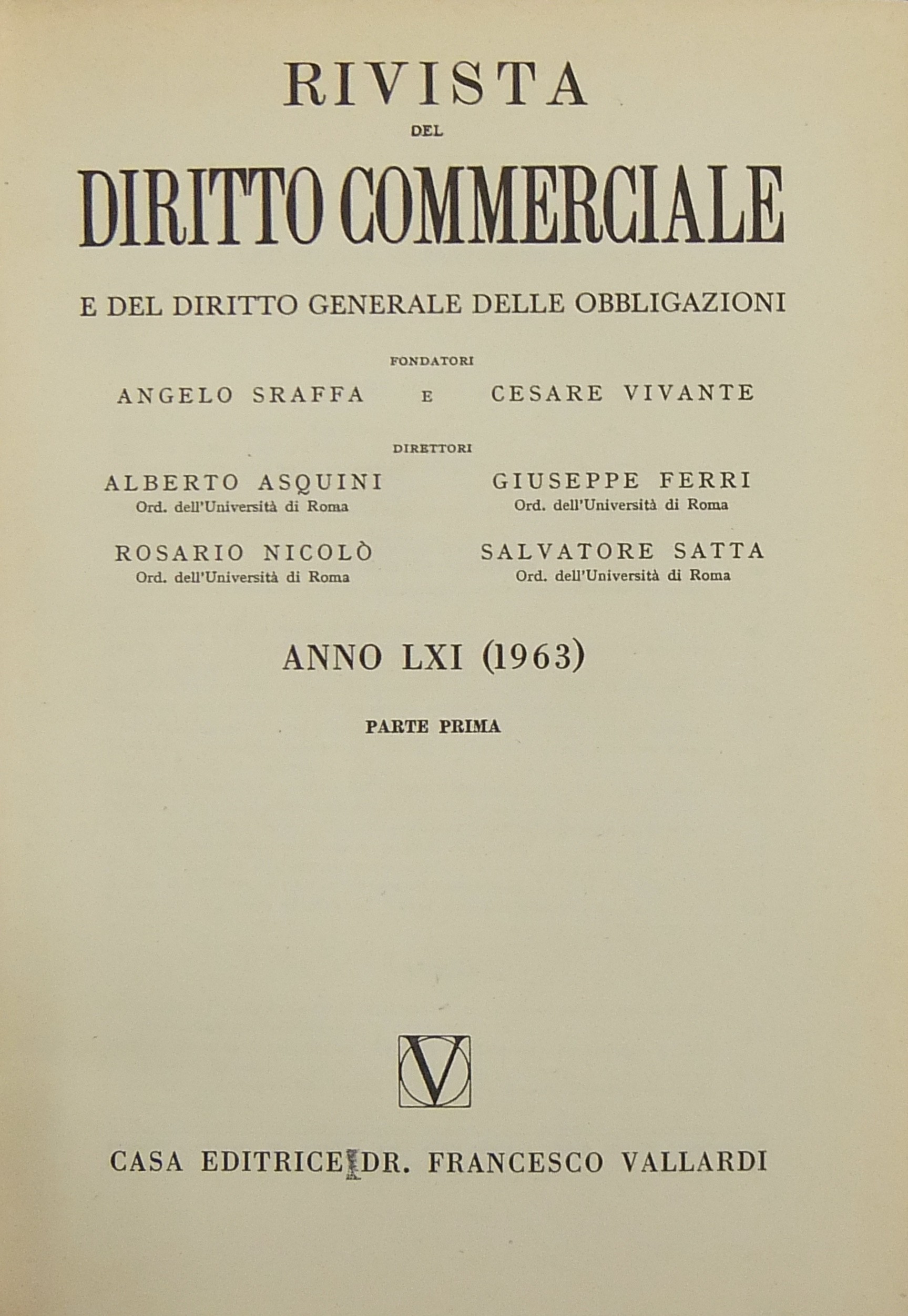 Rivista del Diritto Commerciale e del diritto generale delle obbligazioni.