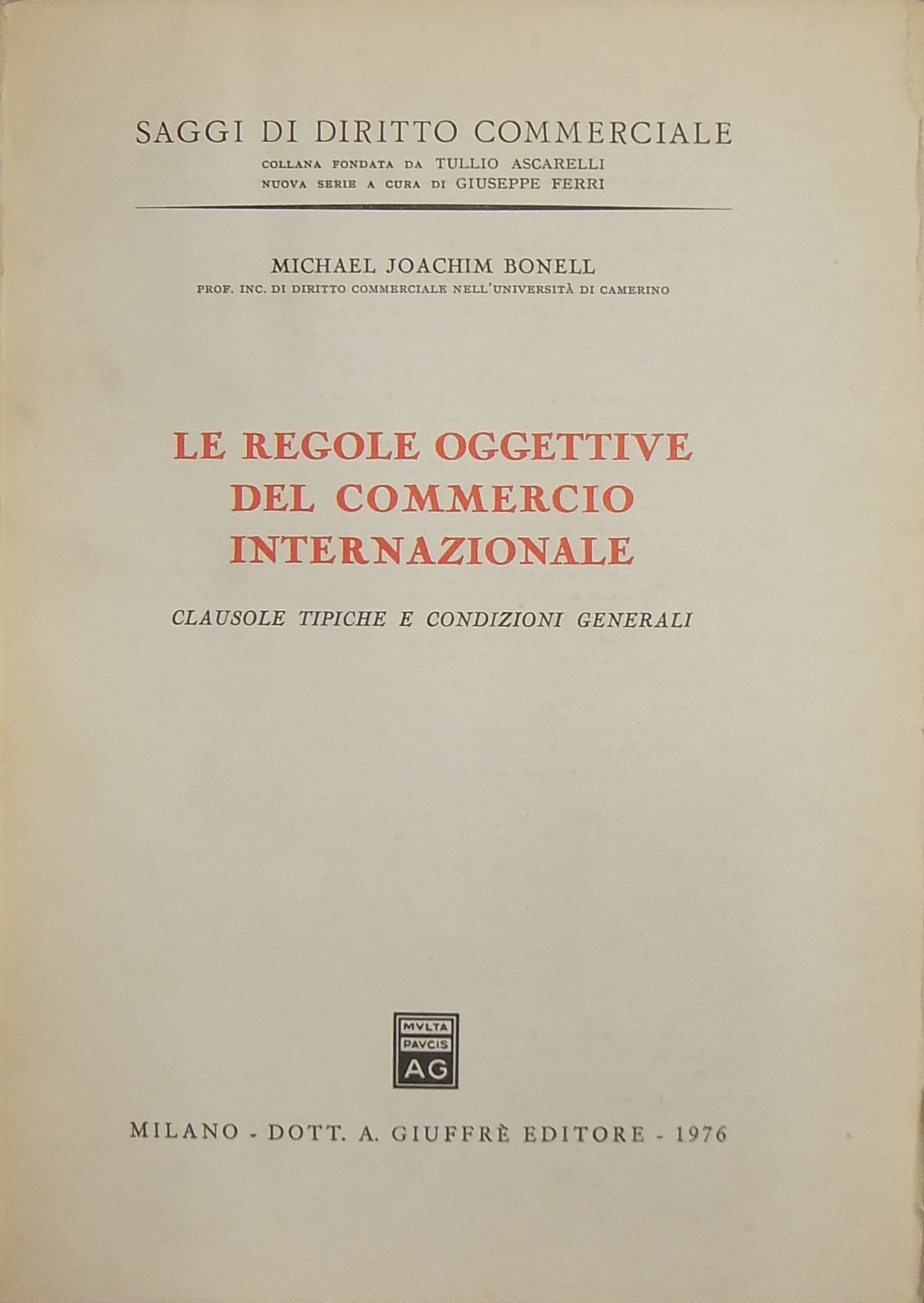 Le regole oggettive del commercio internazionale.