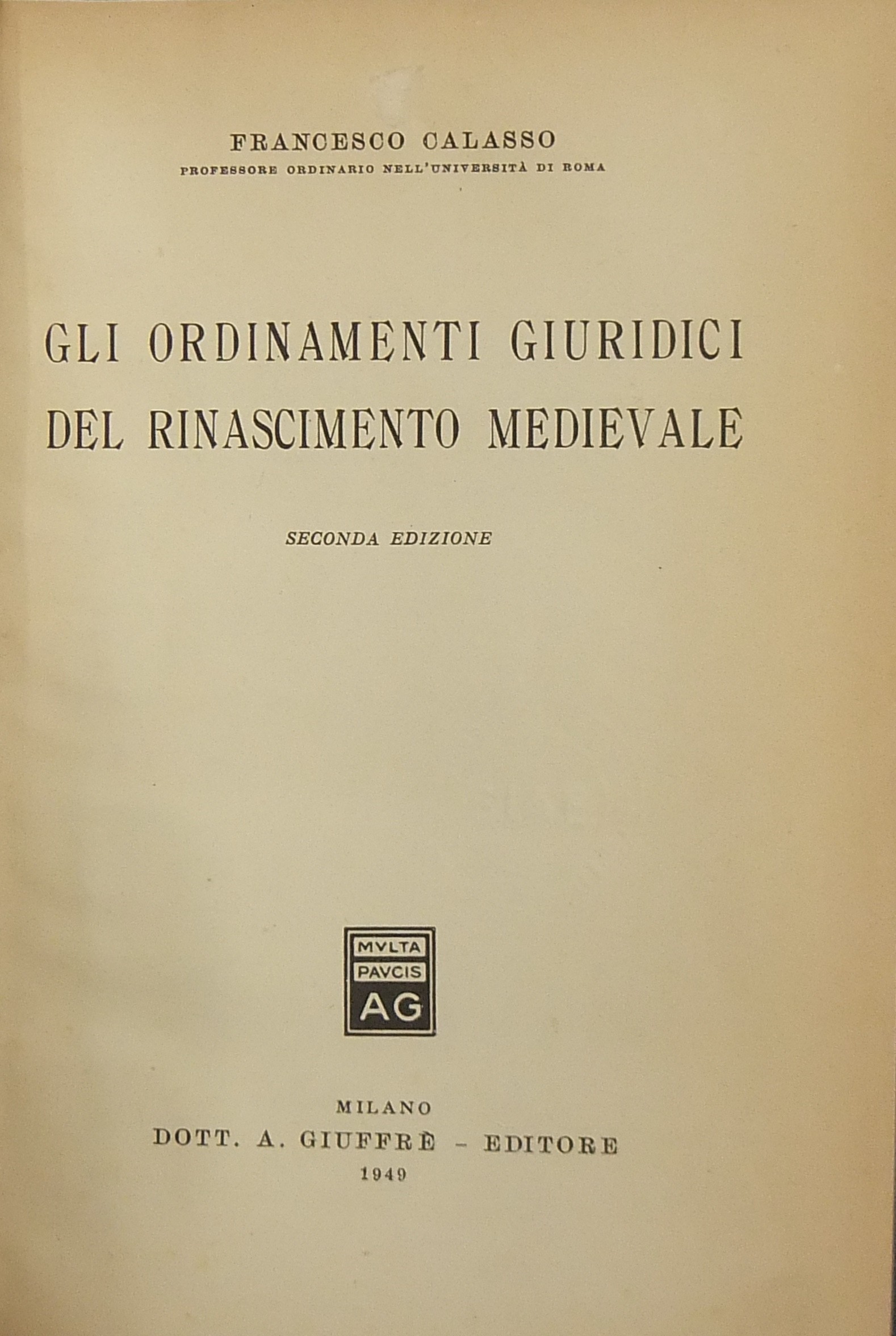 Gli ordinamenti giuridici del Rinascimento medievale
