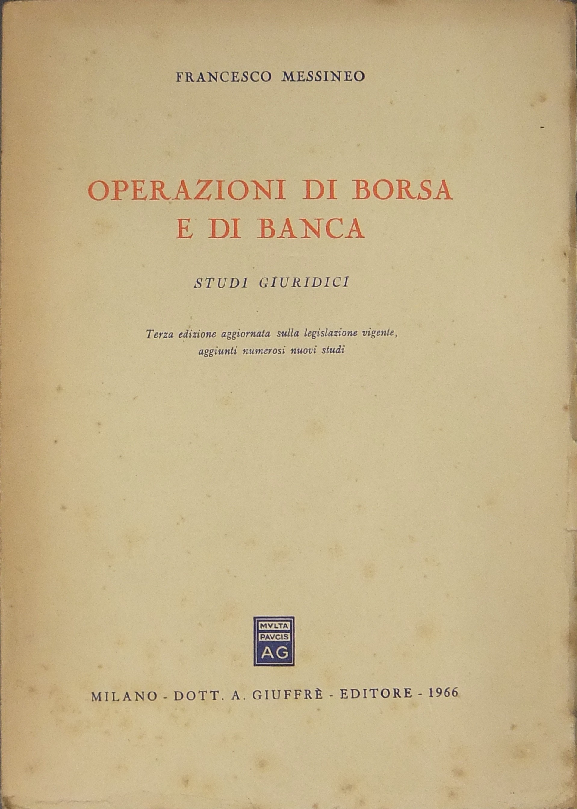 Operazioni di Borsa e di banca. Studi giuridici