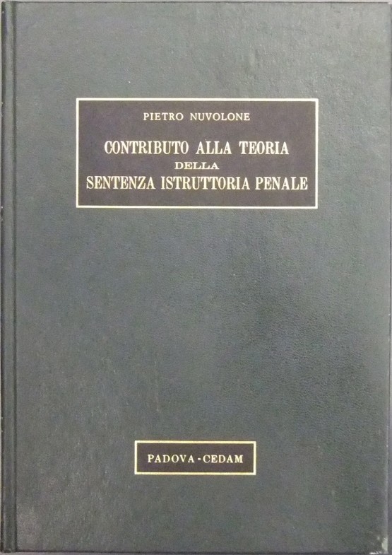 Contributo alla teoria della sentenza istruttoria penale