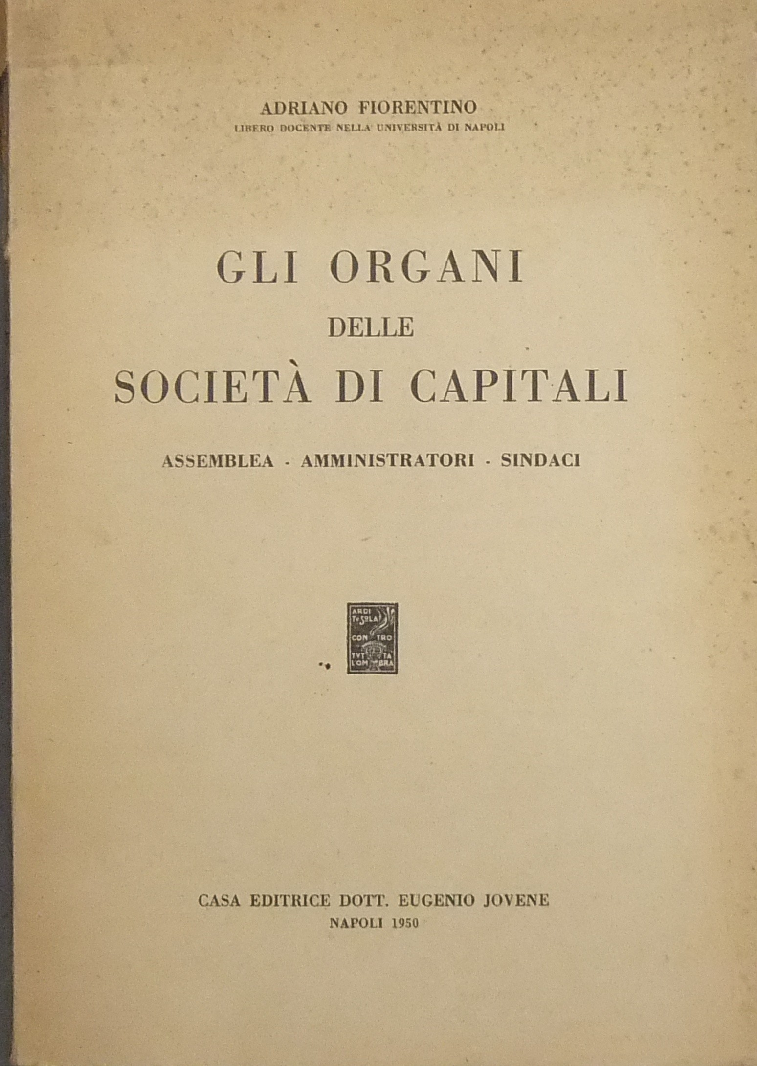 Gli organi delle società di capitali.