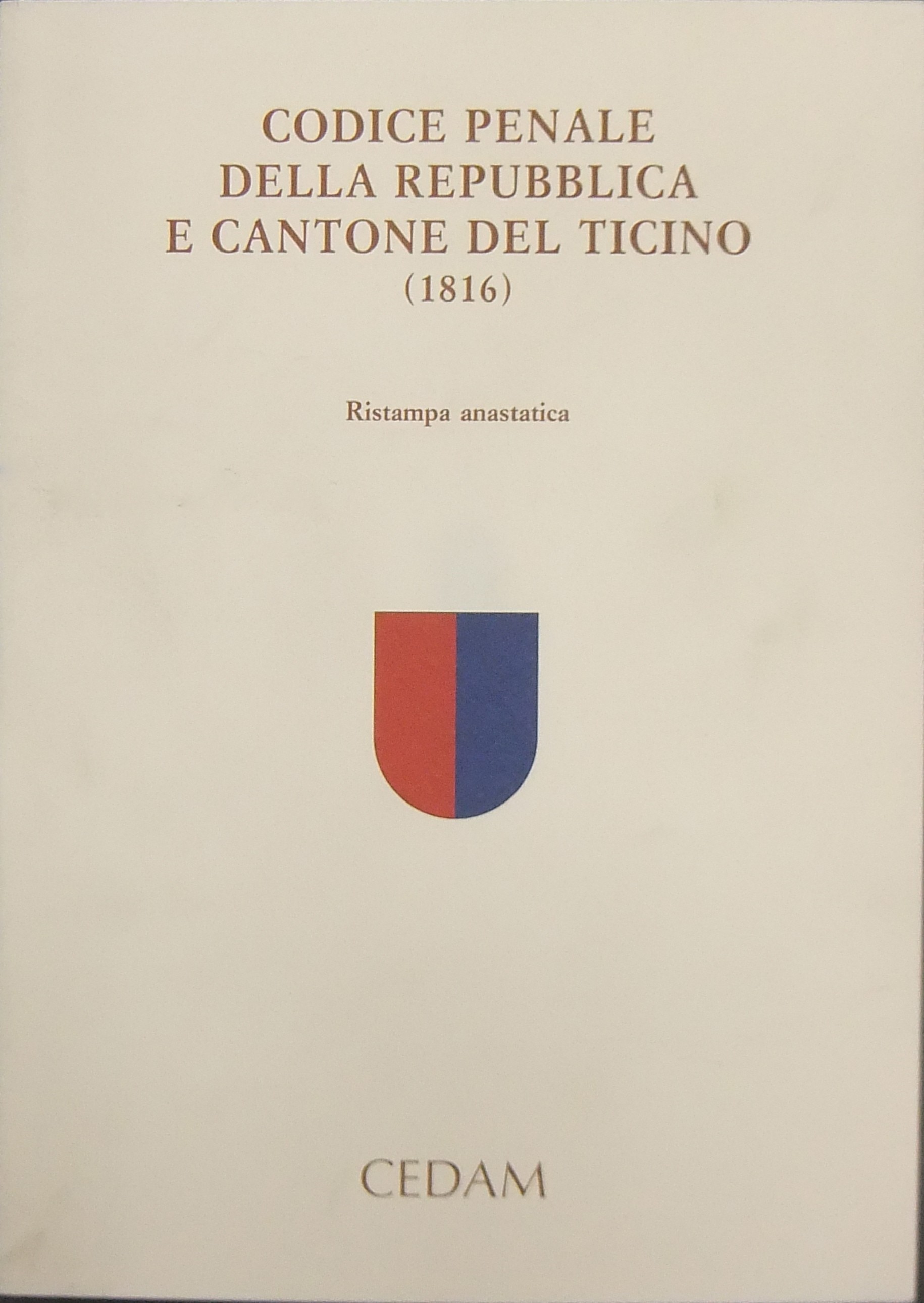 Codice penale della Repubblica e Cantone del Ticino (1816). 