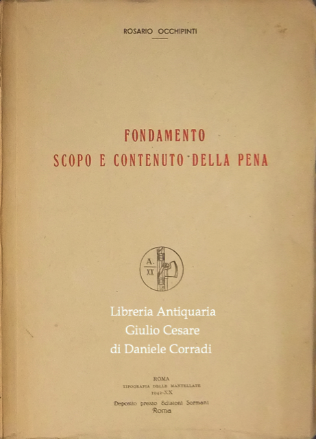 Fondamento scopo e contenuto della pena