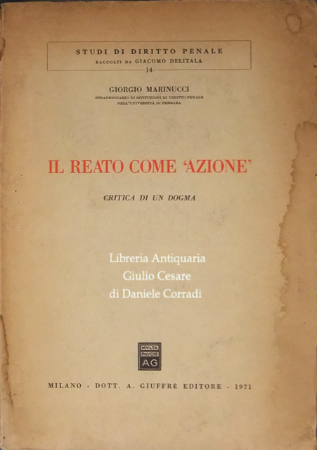 Il reato come azione. Critica di un dogma