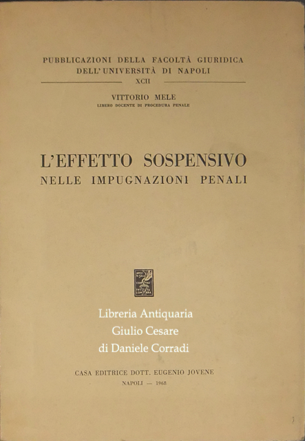 L'effetto sospensivo nelle impugnazioni penali