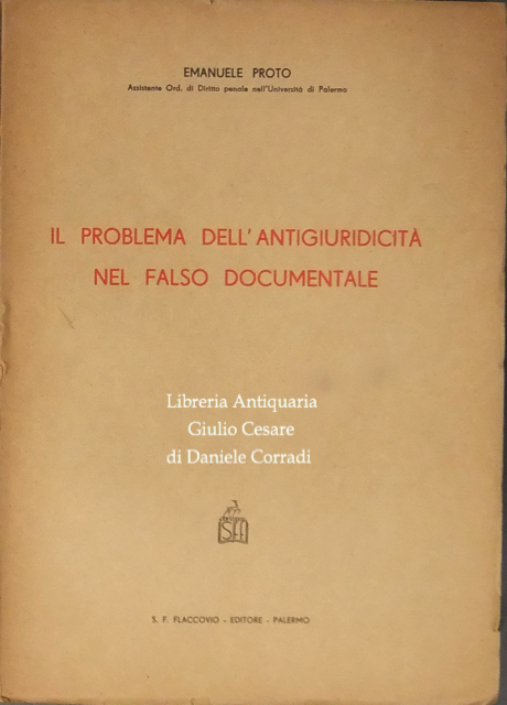 Il problema dell'antigiuridicità nel falso documentale