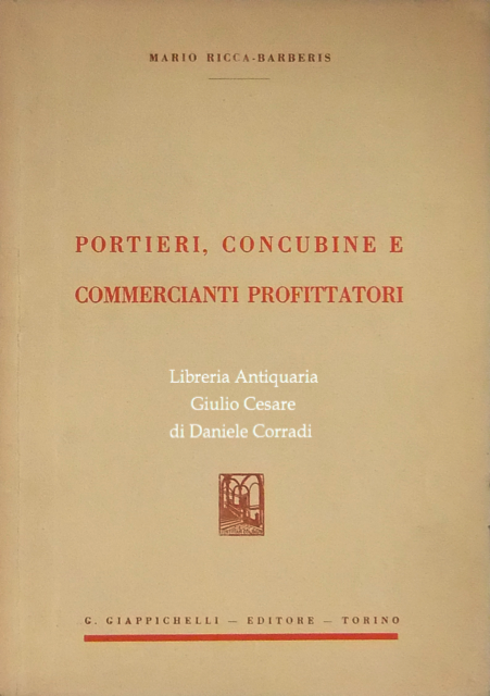 Portieri, concubine e commercianti profittatori