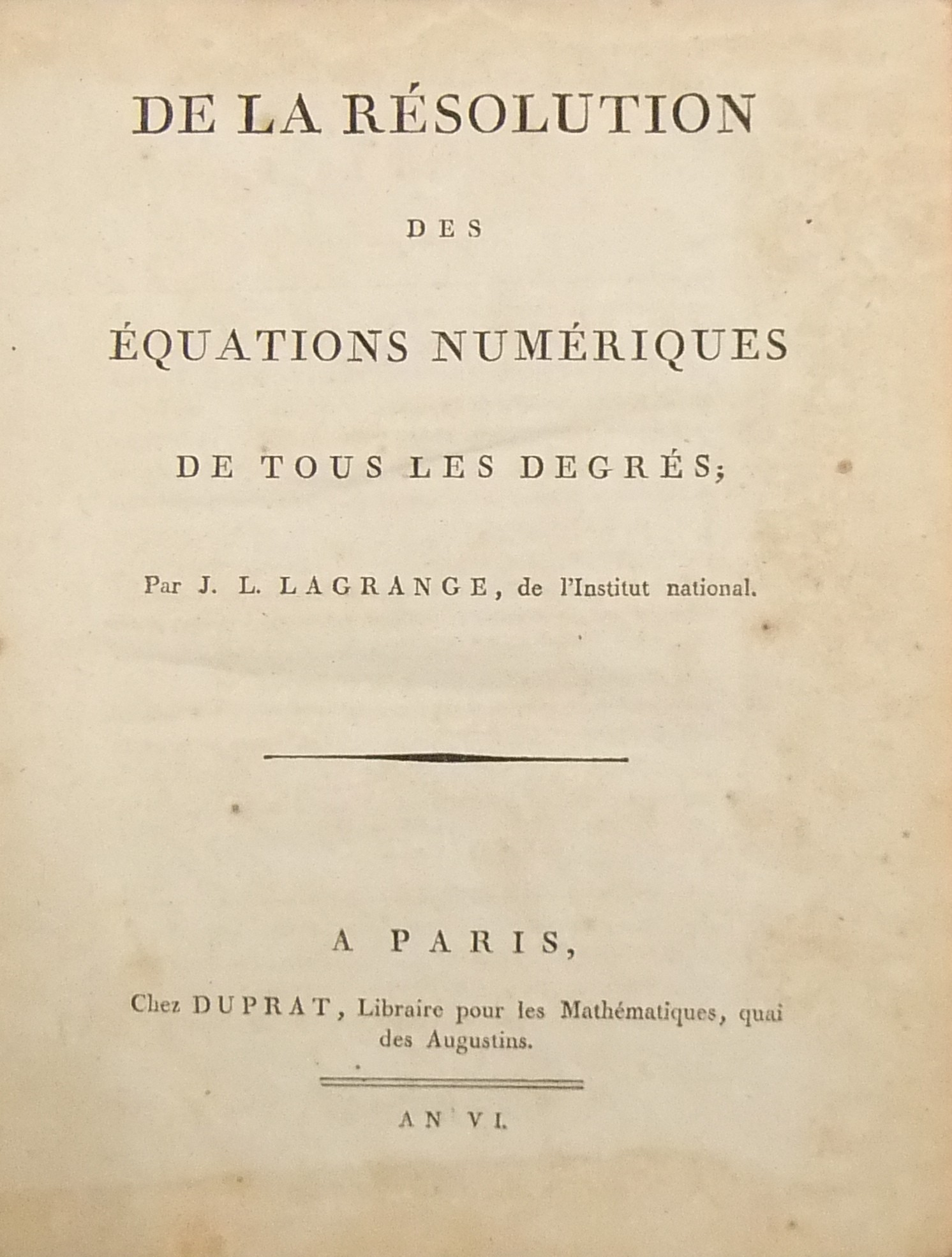 De la resolution des equations numeriques de tous les degres 