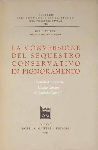 La conversione del sequestro conservativo in pignoramento